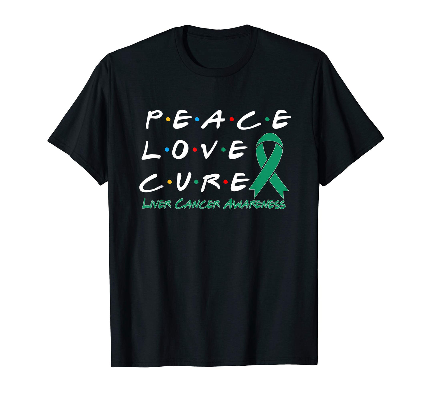 Liver Cancer Awareness Peace Love Cure T-Shirt - Custom Art Print Men Women - T-Shirt, Sweatshirt, Hoodie