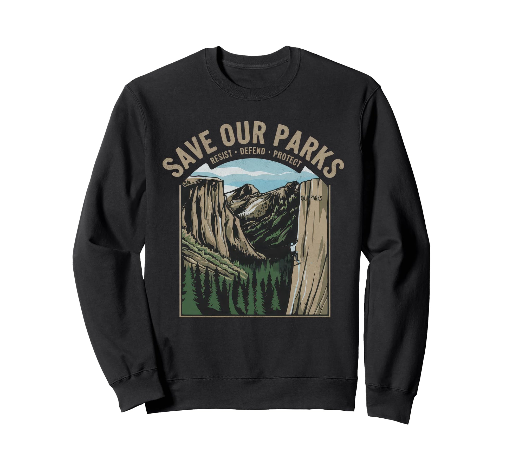 Save Our Parks Protect National Park Sweatshirt - Trendy Graphic for Adults - T-Shirt, Sweatshirt, Hoodie