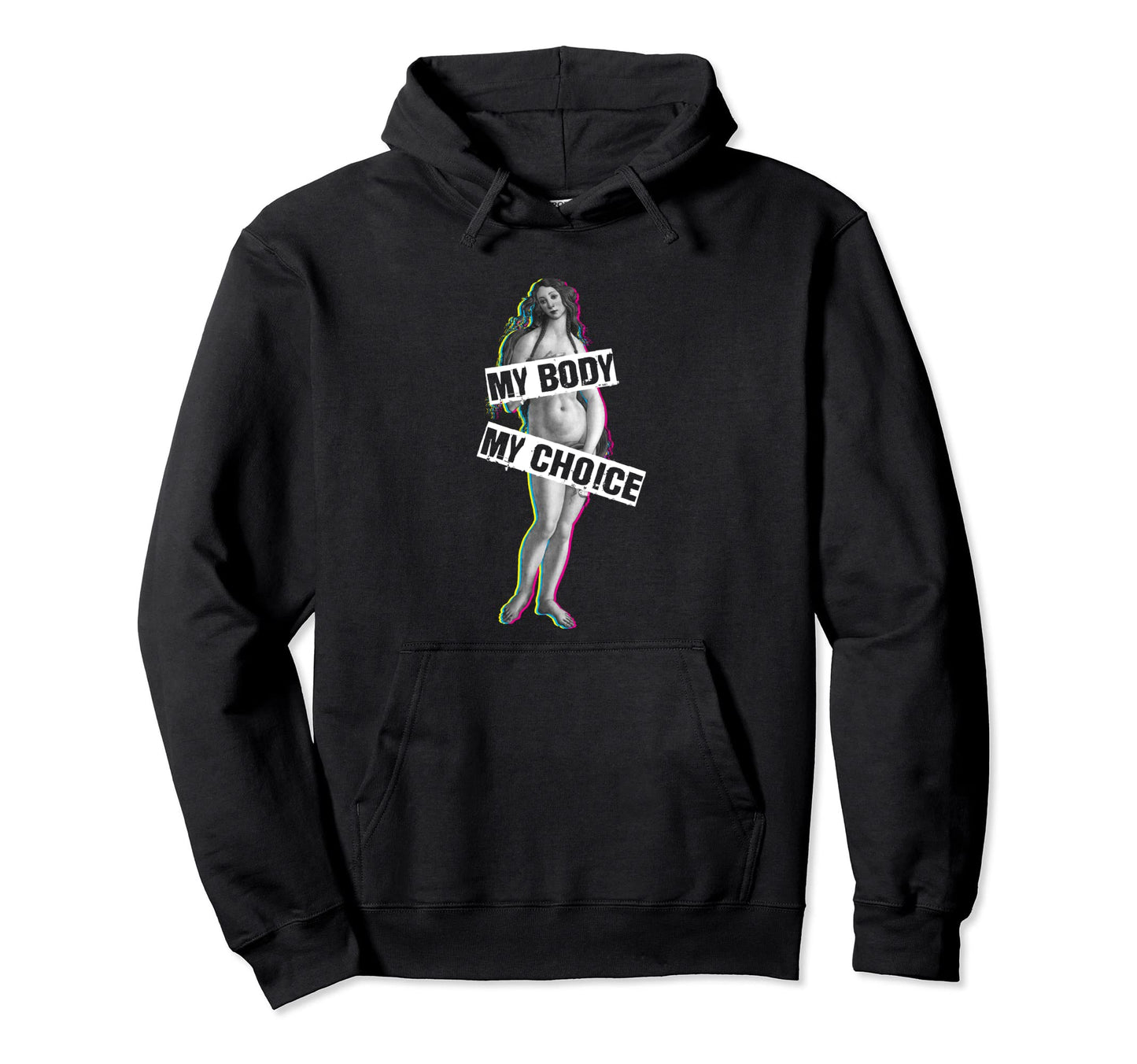 My Body My Choice Birth Venus Vaporwave Hoodie - Trendy Graphic Unisex - T-Shirt, Sweatshirt, Hoodie