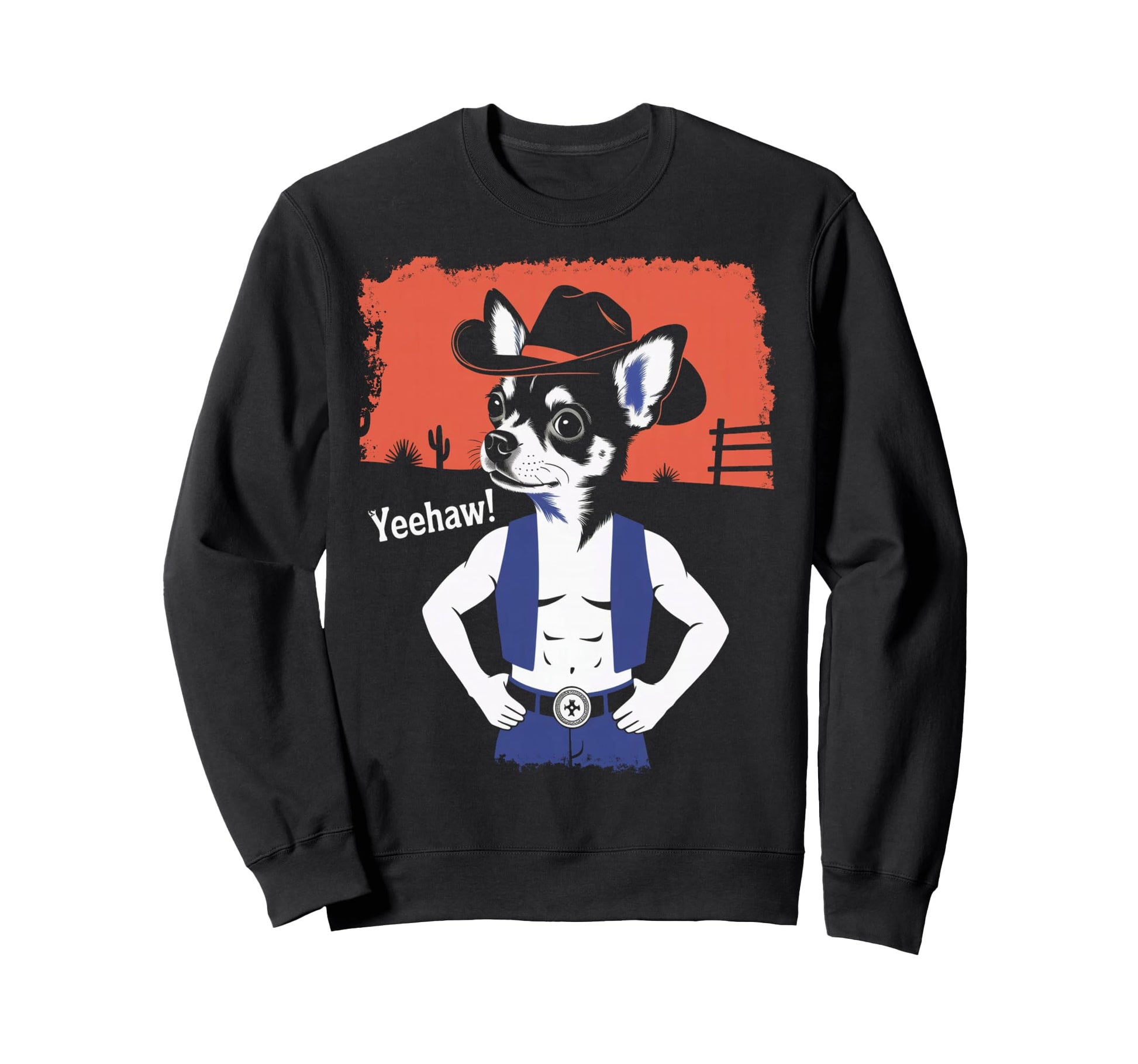 Chihuahua Cowboy Sweatshirt - Casual Everyday Wear for Adults - T-Shirt, Sweatshirt, Hoodie
