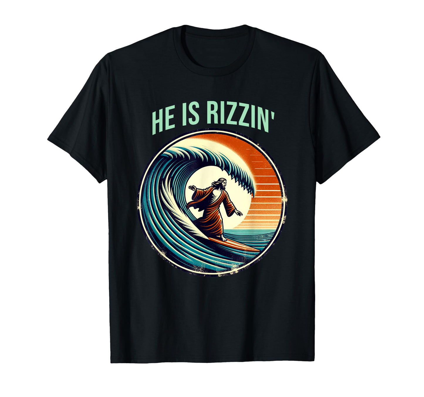 He Is Rizzin Jesus Surfing Funny T-Shirt - Fun Novelty Design for Adults - T-Shirt, Sweatshirt, Hoodie