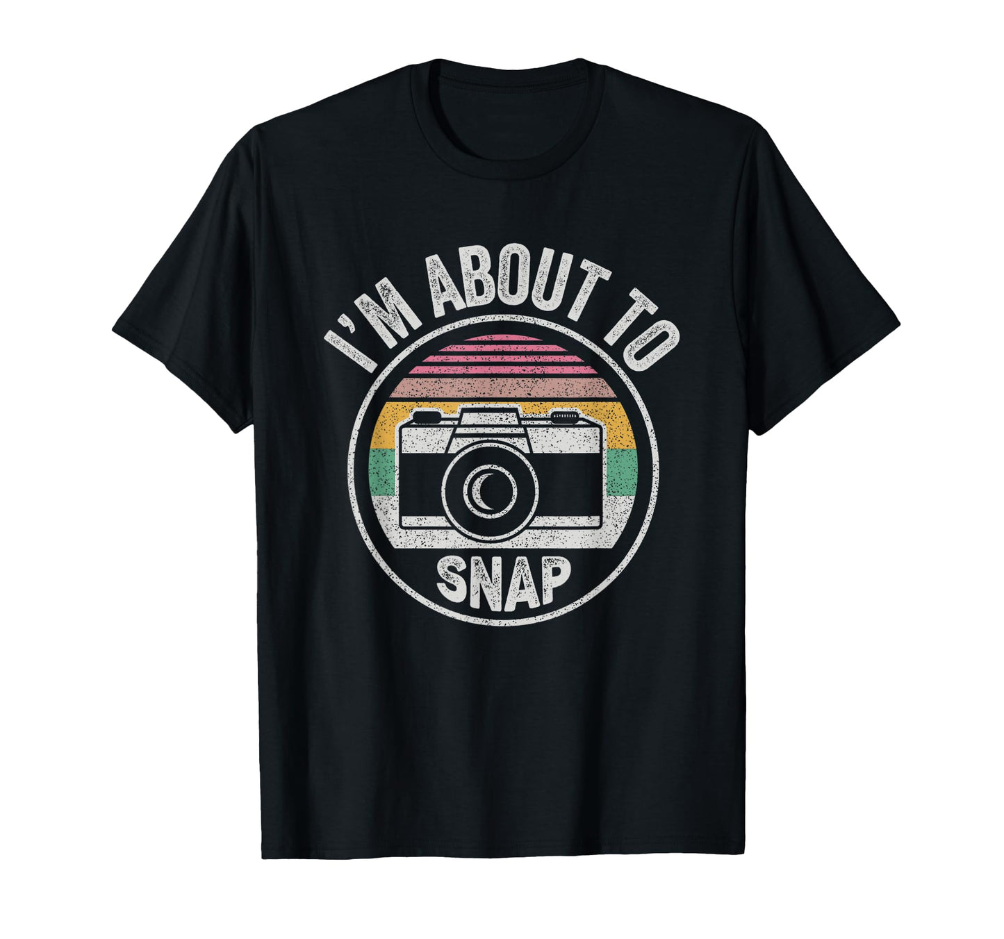 Funny Im About To Snap T-Shirt - Fun Novelty Design for Adults - T-Shirt, Sweatshirt, Hoodie
