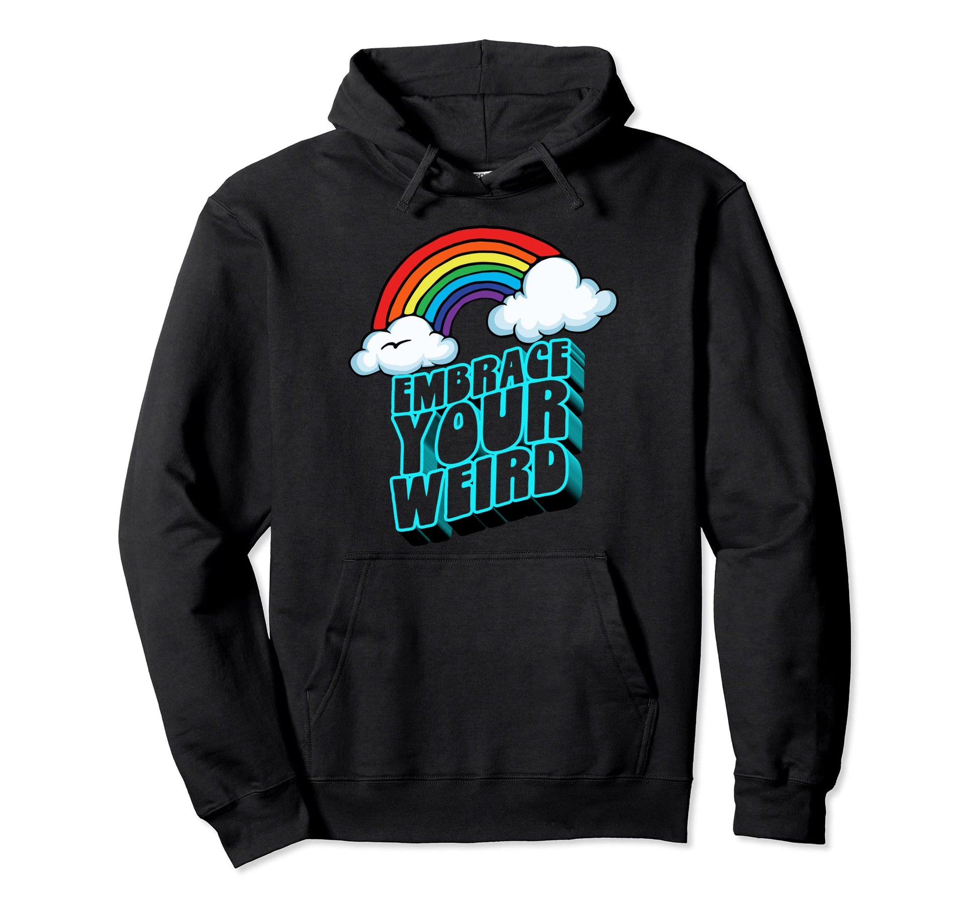Embrace Your Weird Fun Funny 80S Hoodie - Custom Art Print for Adults - T-Shirt, Sweatshirt, Hoodie