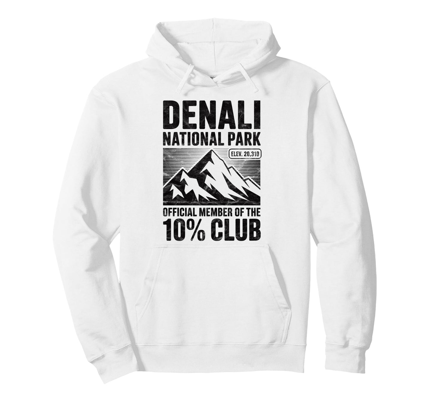 Denali 10 Percent Club Alaska Hoodie - Casual Everyday Wear Unisex - T-Shirt, Sweatshirt, Hoodie
