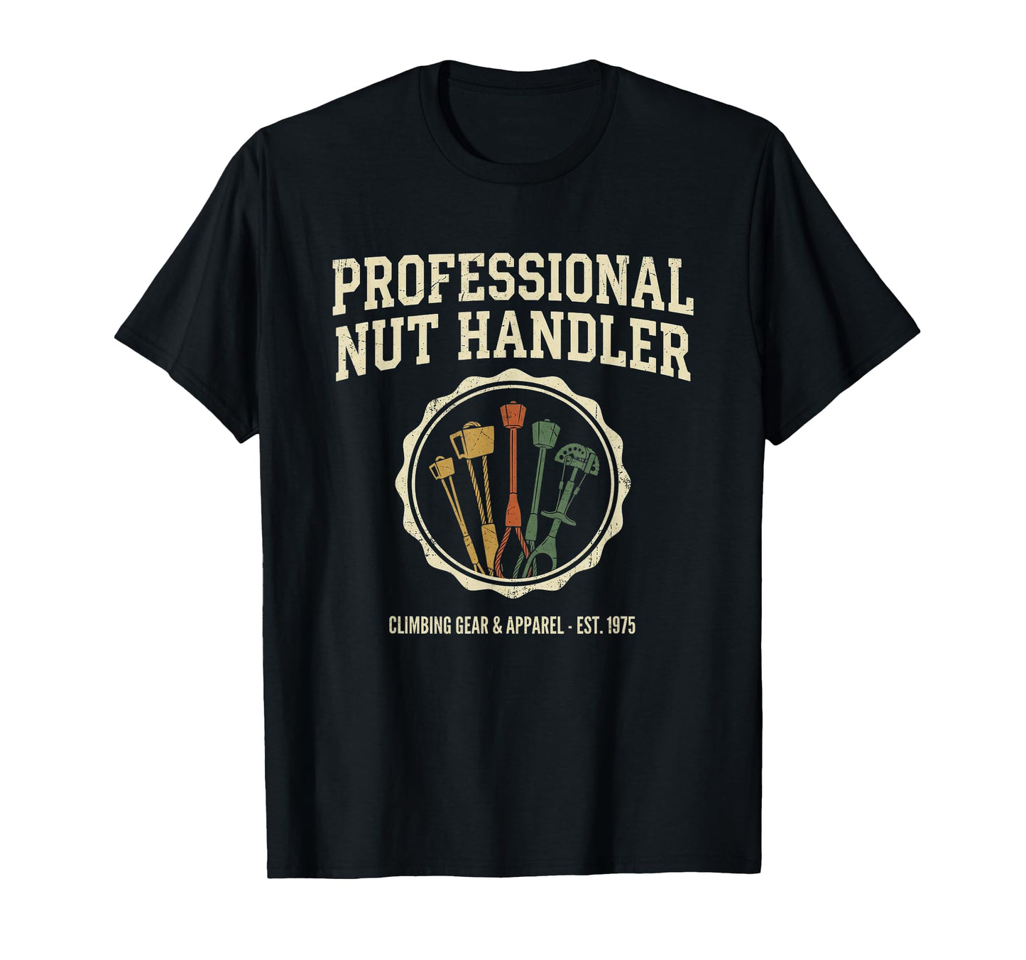 Professional Nut Handler Rock T-Shirt - Custom Art Print for Adults - T-Shirt, Sweatshirt, Hoodie