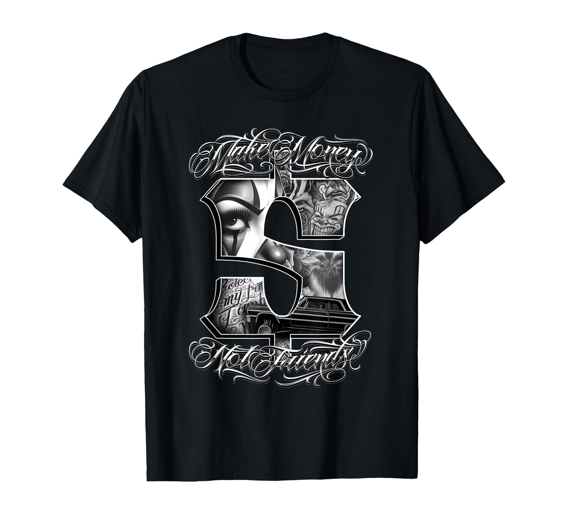 Make Money Not Friends Gangster Payasa T-Shirt - Unique Graphic Unisex - T-Shirt, Sweatshirt, Hoodie