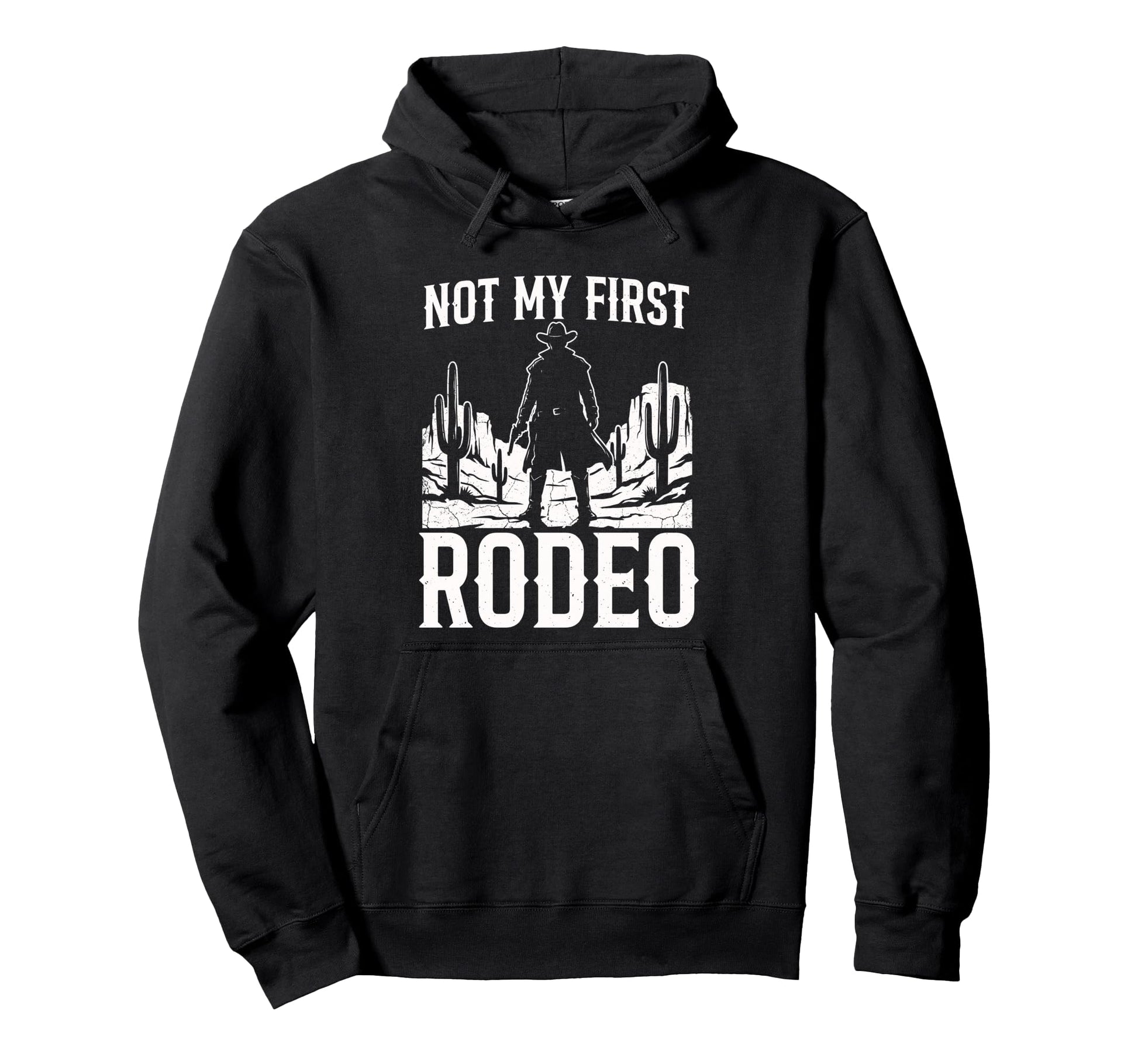 Not My First Rodeo Funny Cowboy Hoodie - Minimalist Print Men Women - T-Shirt, Sweatshirt, Hoodie