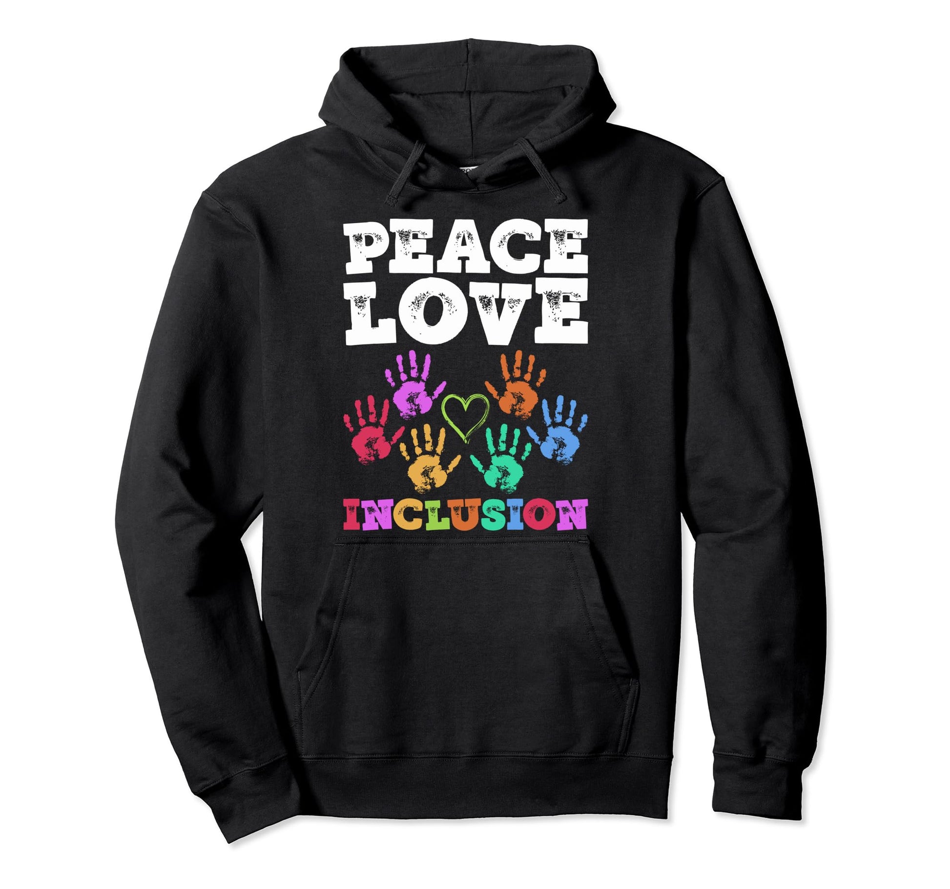 Inclusion Peace Love Inclusion Peace Hoodie - Streetwear Style Unisex - T-Shirt, Sweatshirt, Hoodie