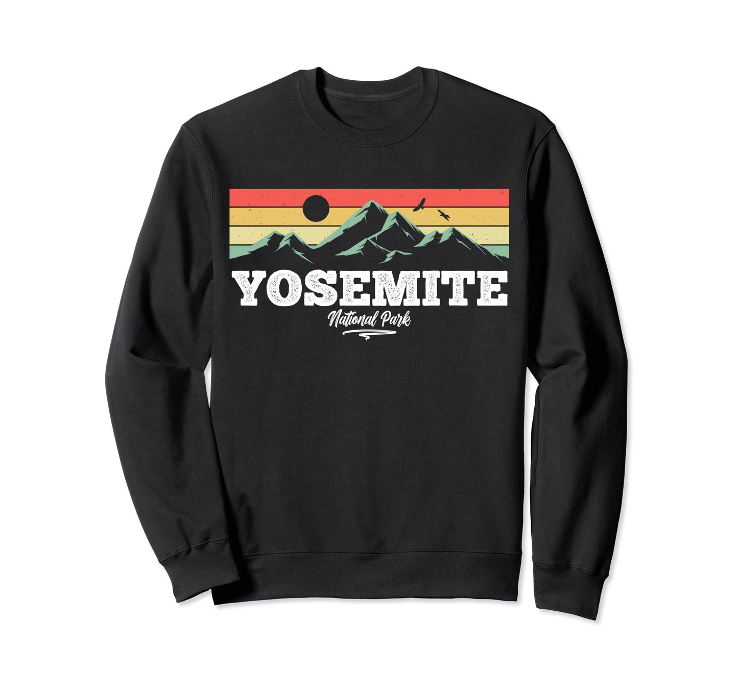 Yosemite National Park California Sweatshirt - Trendy Graphic Men Women - T-Shirt, Sweatshirt, Hoodie