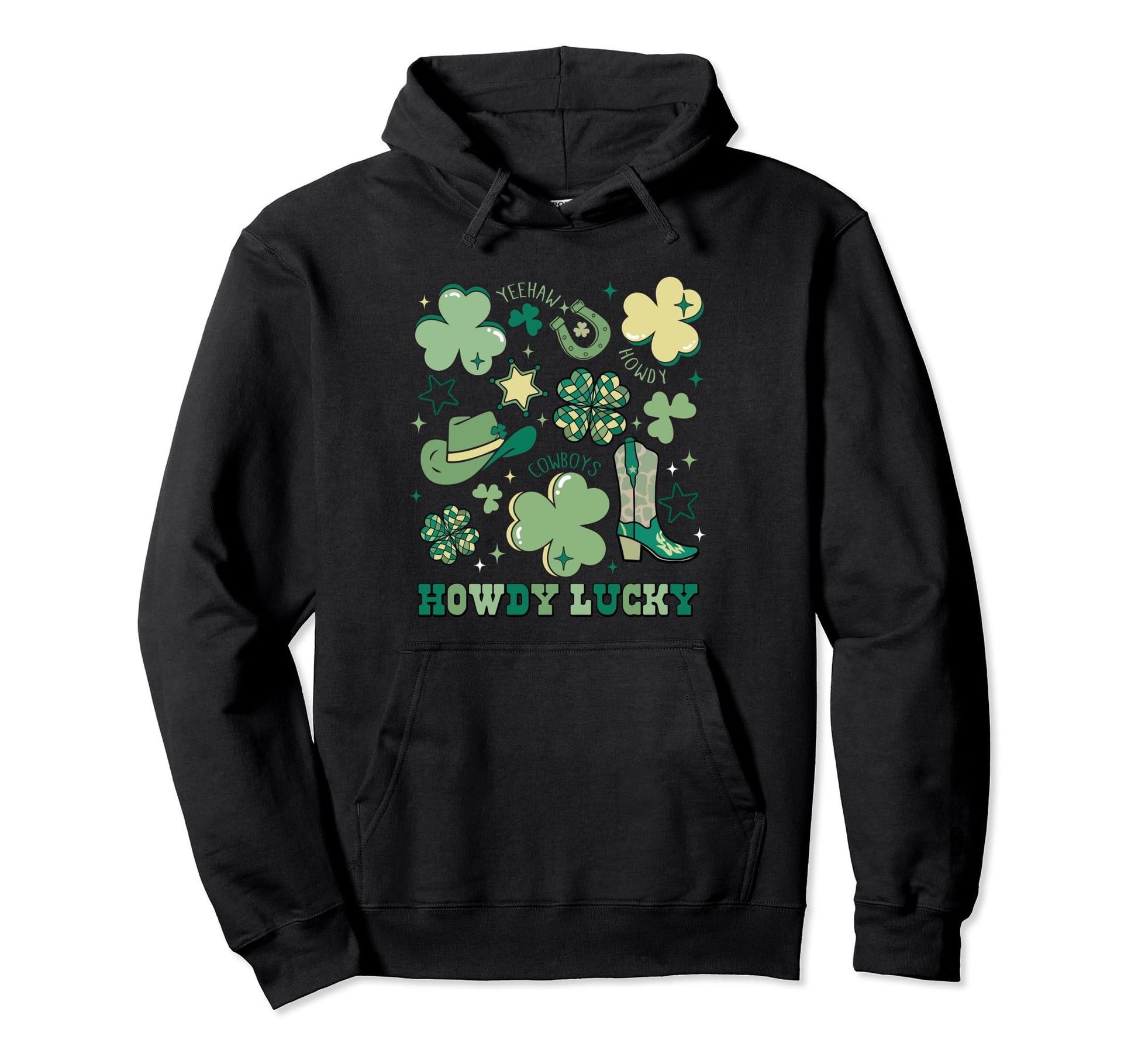 Howdy Lucky Go Western Irish Shamrock Hoodie - Novelty Apparel Men Women - T-Shirt, Sweatshirt, Hoodie