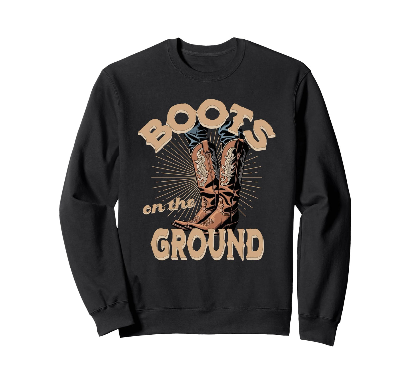 Womens Cowboy Western Boots Ground Sweatshirt - Unique Graphic Men Women - T-Shirt, Sweatshirt, Hoodie