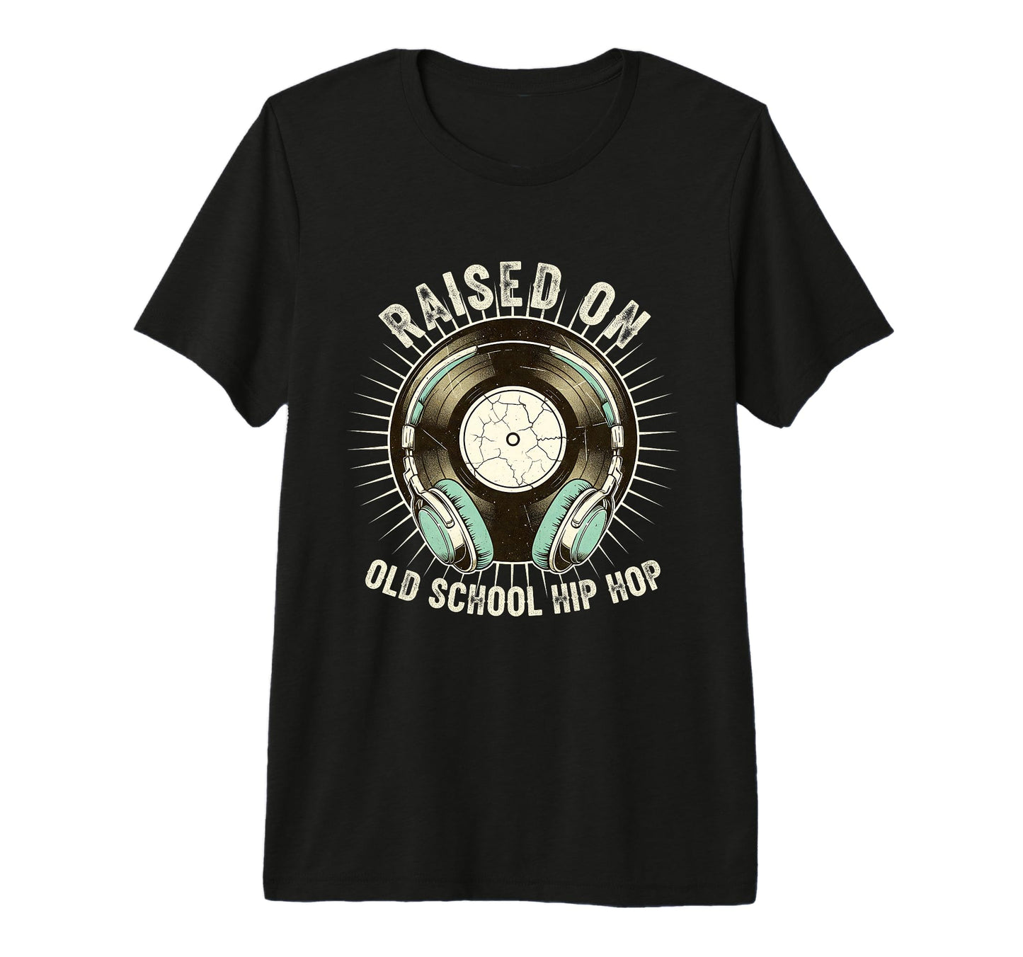 Raised Old School Hip Hop Record Music T-Shirt - Graphic Print Men Women - T-Shirt, Sweatshirt, Hoodie