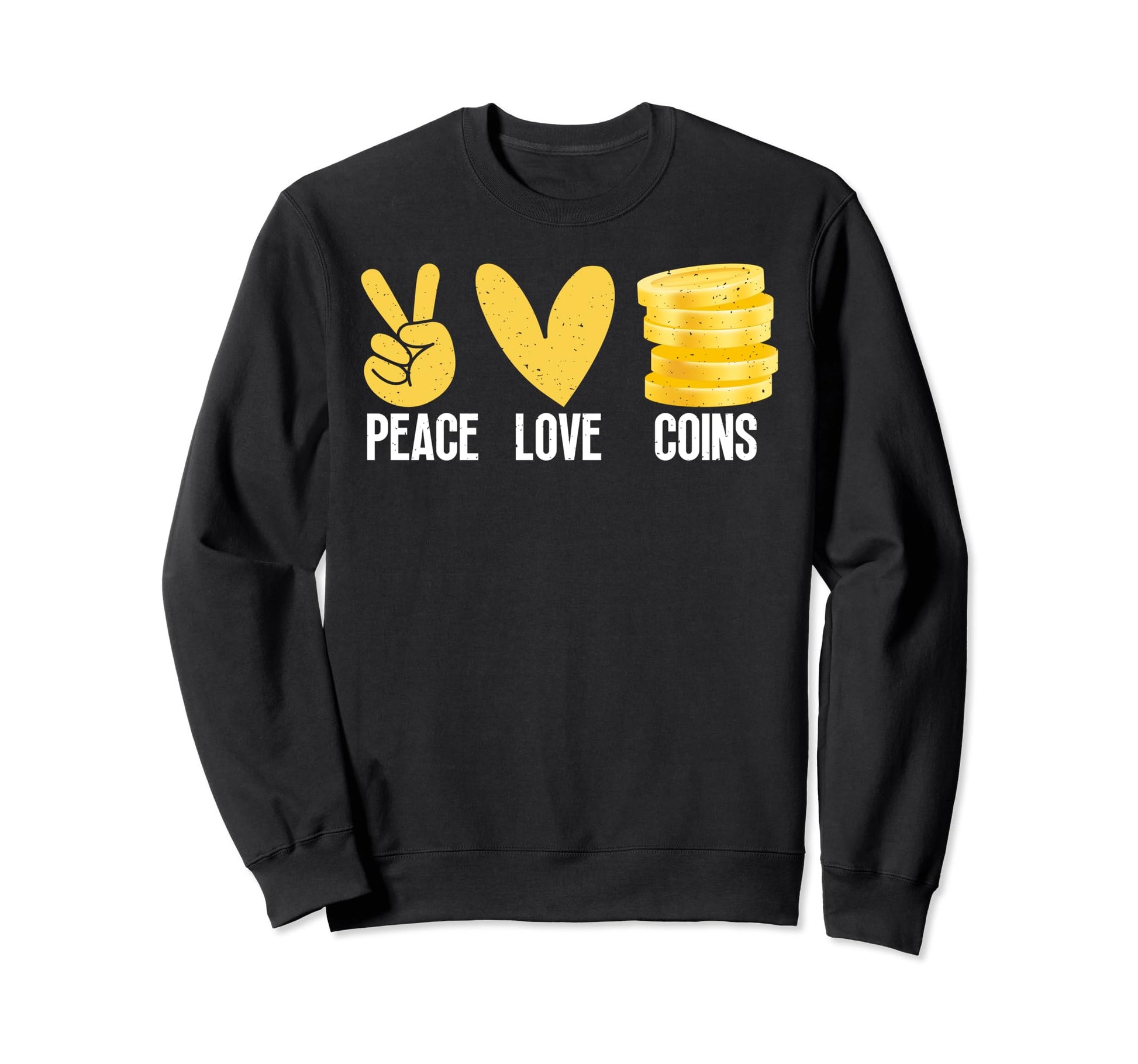 Coin Collector Gifts Coin Sweatshirt - Casual Everyday Wear Unisex - T-Shirt, Sweatshirt, Hoodie
