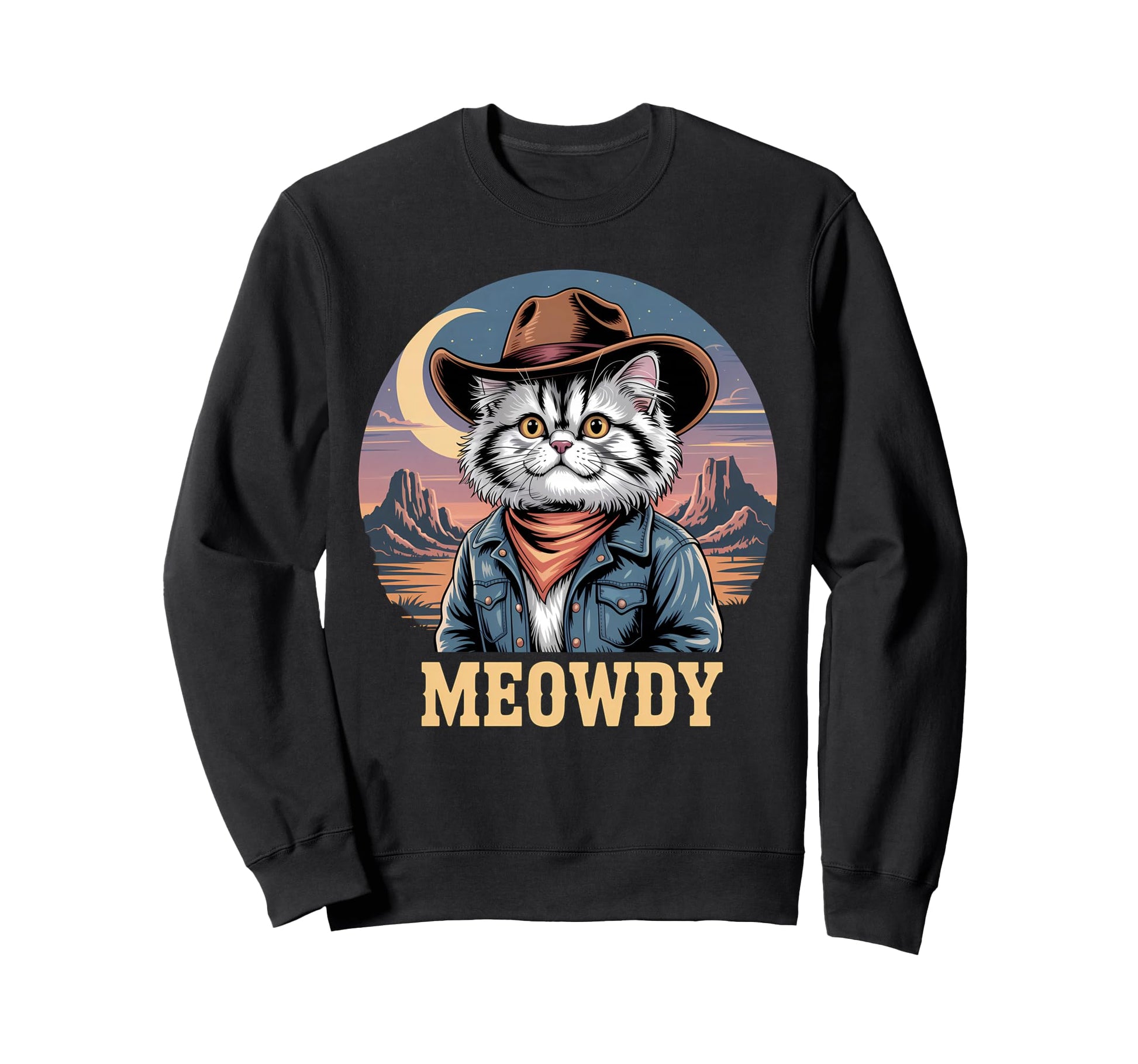 Meowdy Cat Country Western Funny Sweatshirt - Graphic Print Men Women - T-Shirt, Sweatshirt, Hoodie