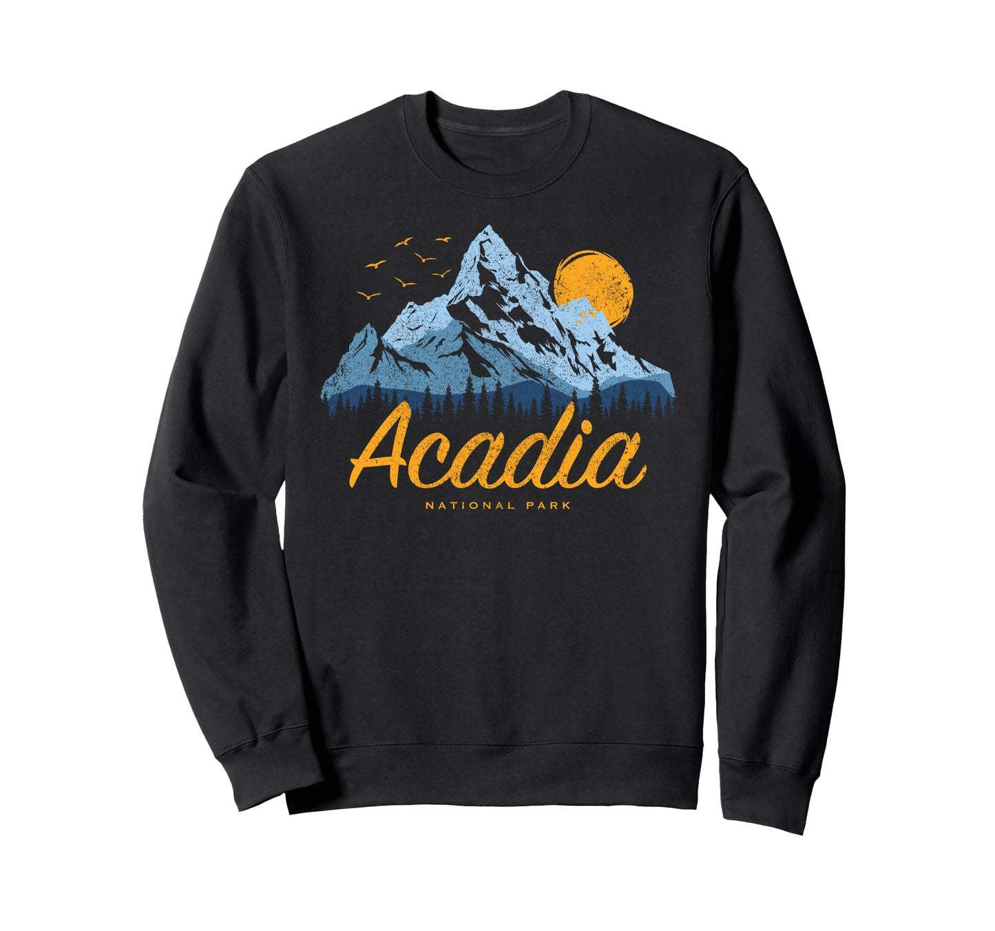 Acadia National Park Us Acadia Sweatshirt - Novelty Apparel for Adults - T-Shirt, Sweatshirt, Hoodie