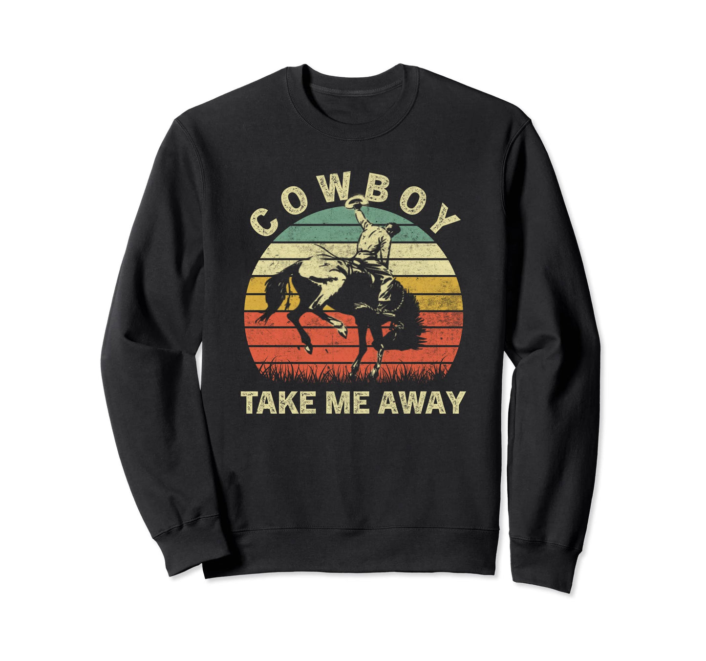 Cowboy Take Me Away Horseback Western Sweatshirt - Minimalist Print Unisex - T-Shirt, Sweatshirt, Hoodie