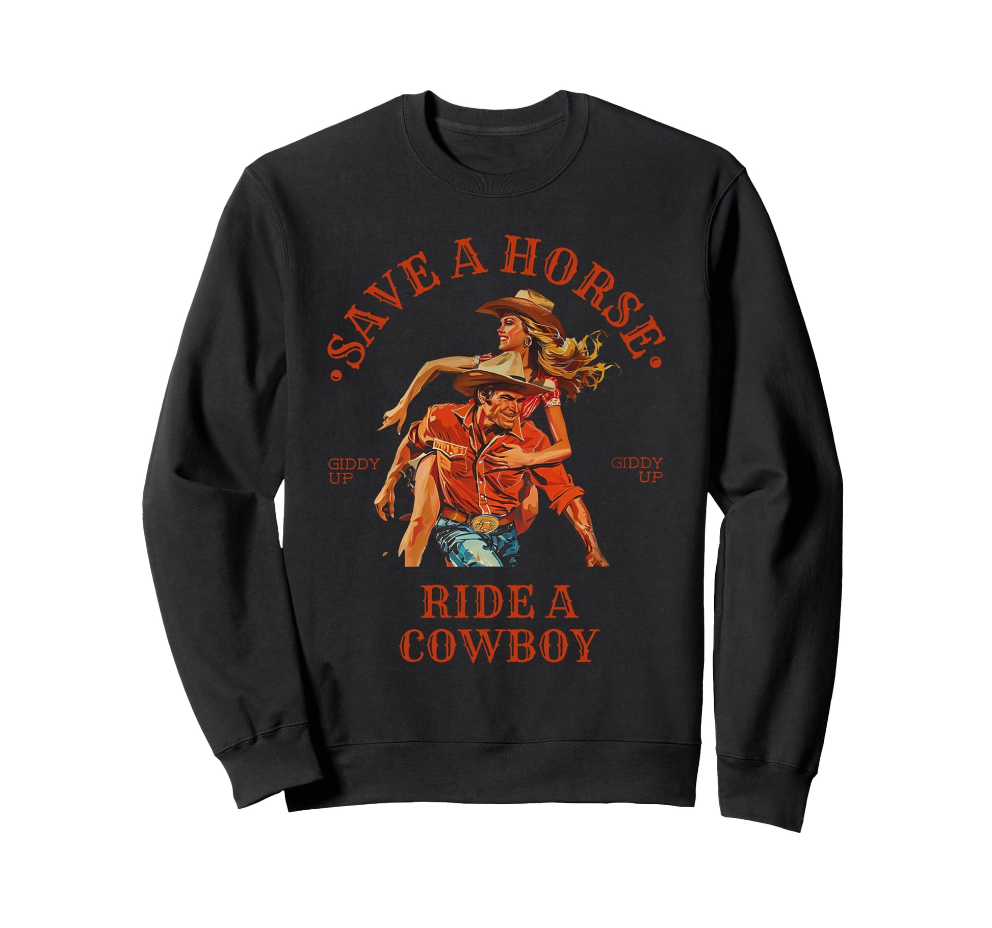 Save Horse Ride Cowboy Sweatshirt - Custom Art Print Men Women - T-Shirt, Sweatshirt, Hoodie