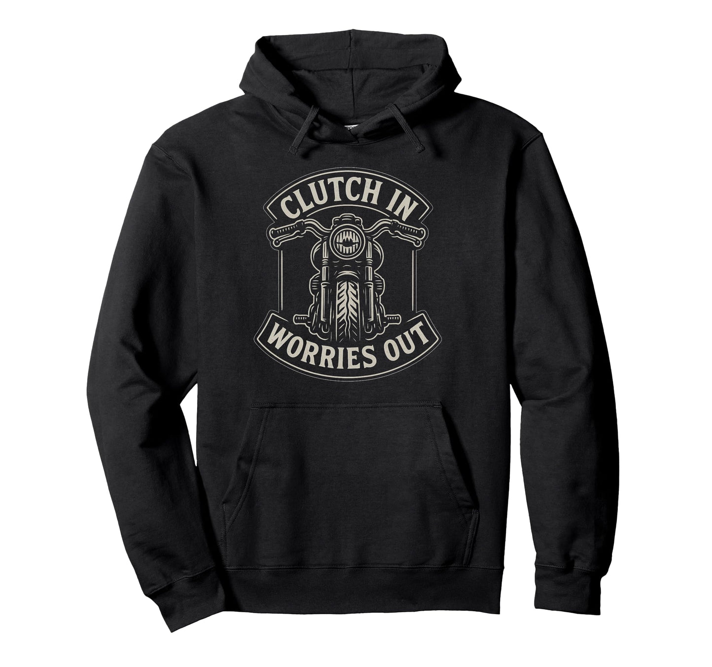 Clutch Worries Out Motorcycle Biker Hoodie - Graphic Print for Adults - T-Shirt, Sweatshirt, Hoodie