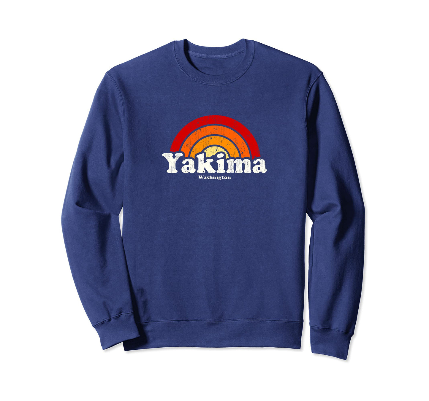 Yakima Washington Wa 70S Rainbow Sweatshirt - Streetwear Style Men Women - T-Shirt, Sweatshirt, Hoodie