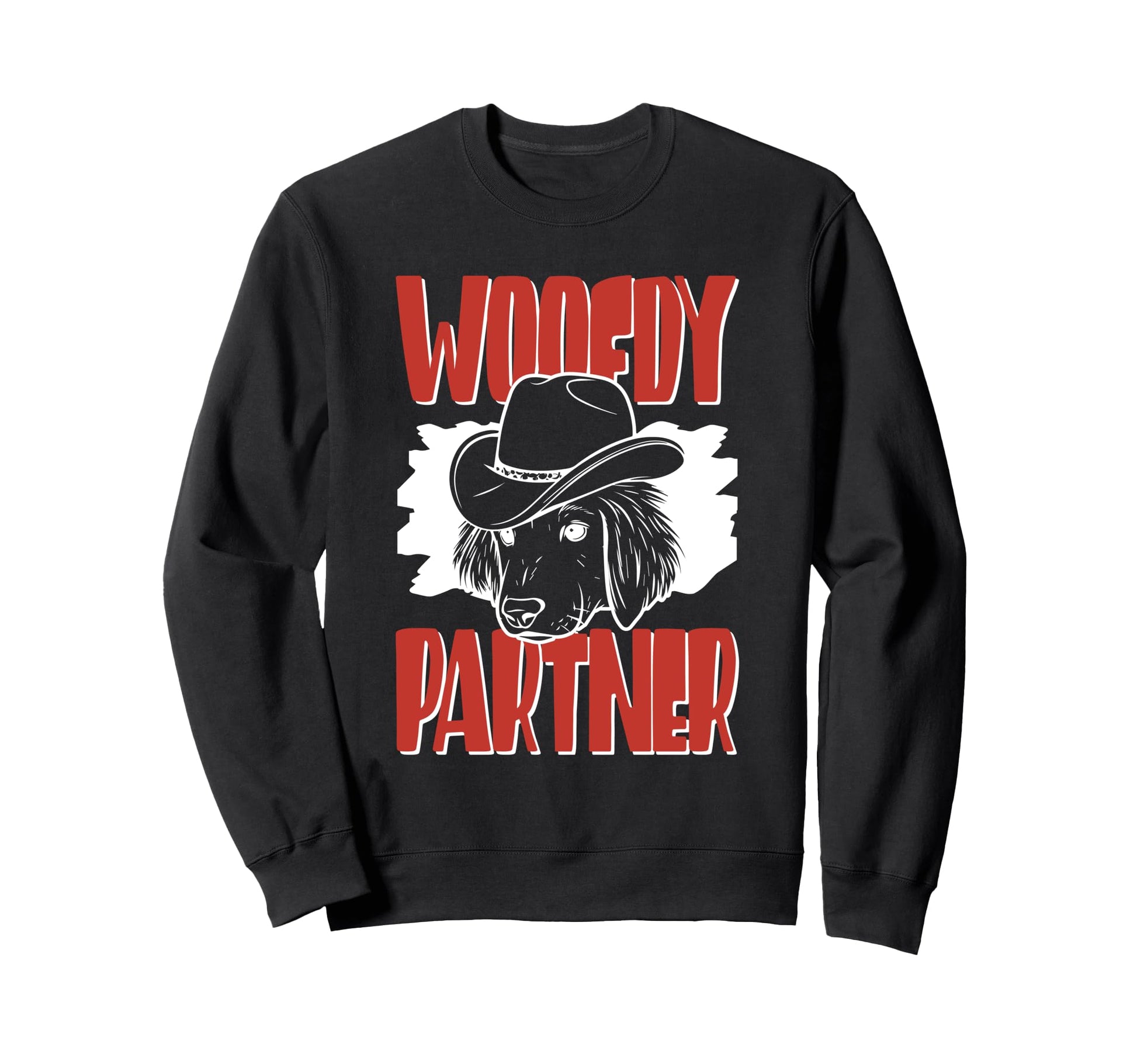 Woofdy Partner Cowboy Dog Sweatshirt - Casual Everyday Wear Men Women - T-Shirt, Sweatshirt, Hoodie