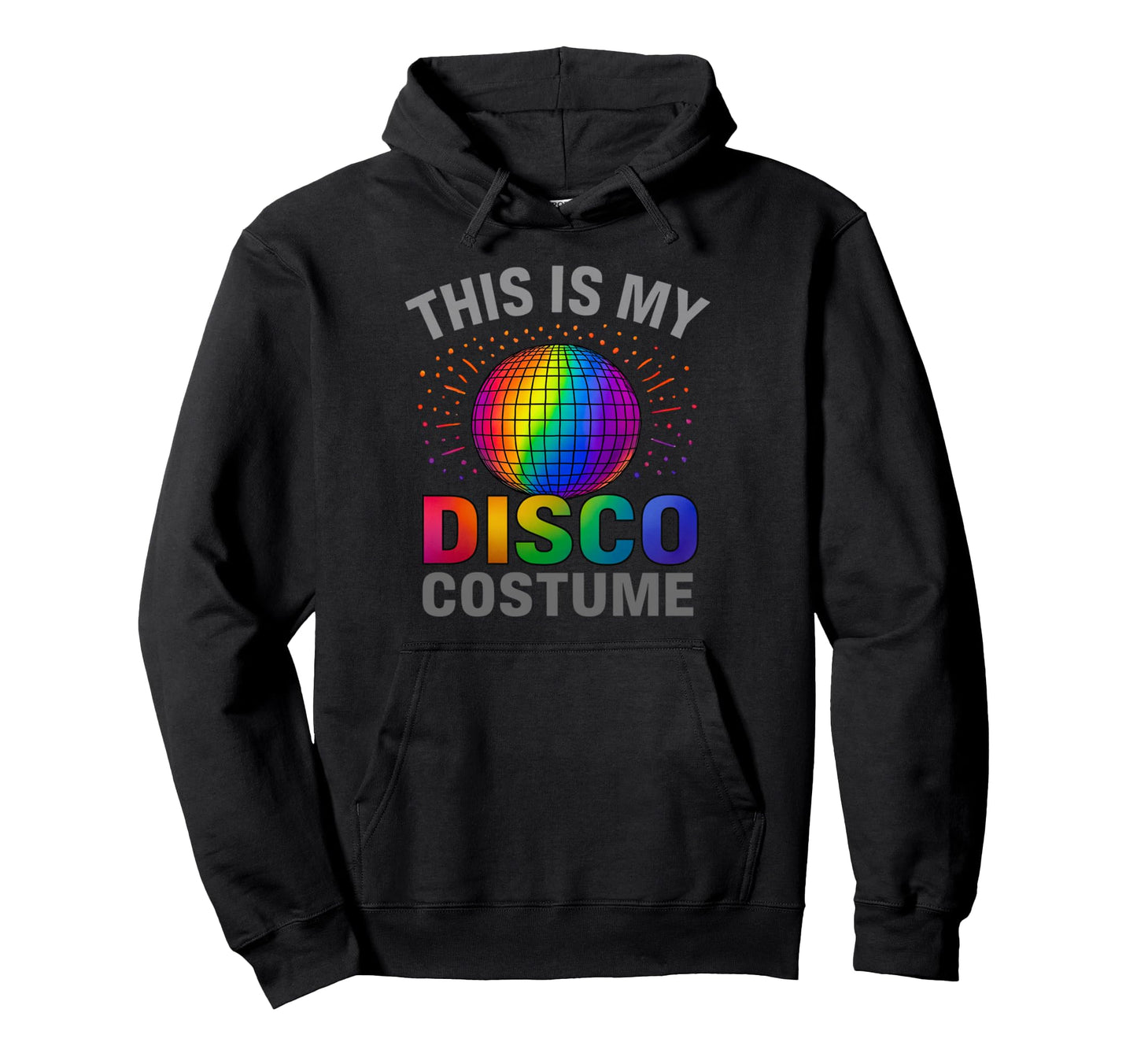 This Is My Disco Costume 1970S Rainbow Hoodie - Fun Novelty Design Unisex - T-Shirt, Sweatshirt, Hoodie
