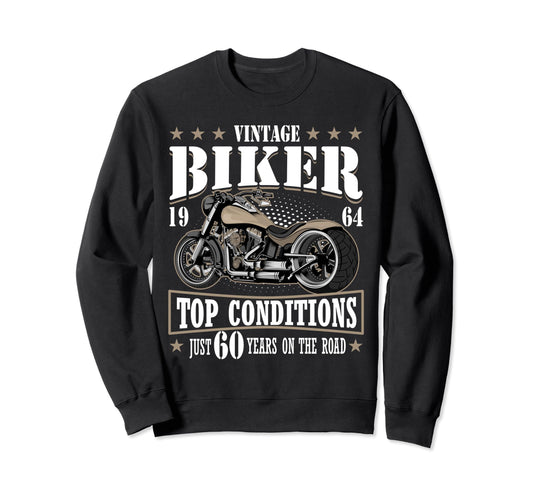 60Th Biker Birthday Gifts Sweatshirt - Casual Everyday Wear Unisex - T-Shirt, Sweatshirt, Hoodie