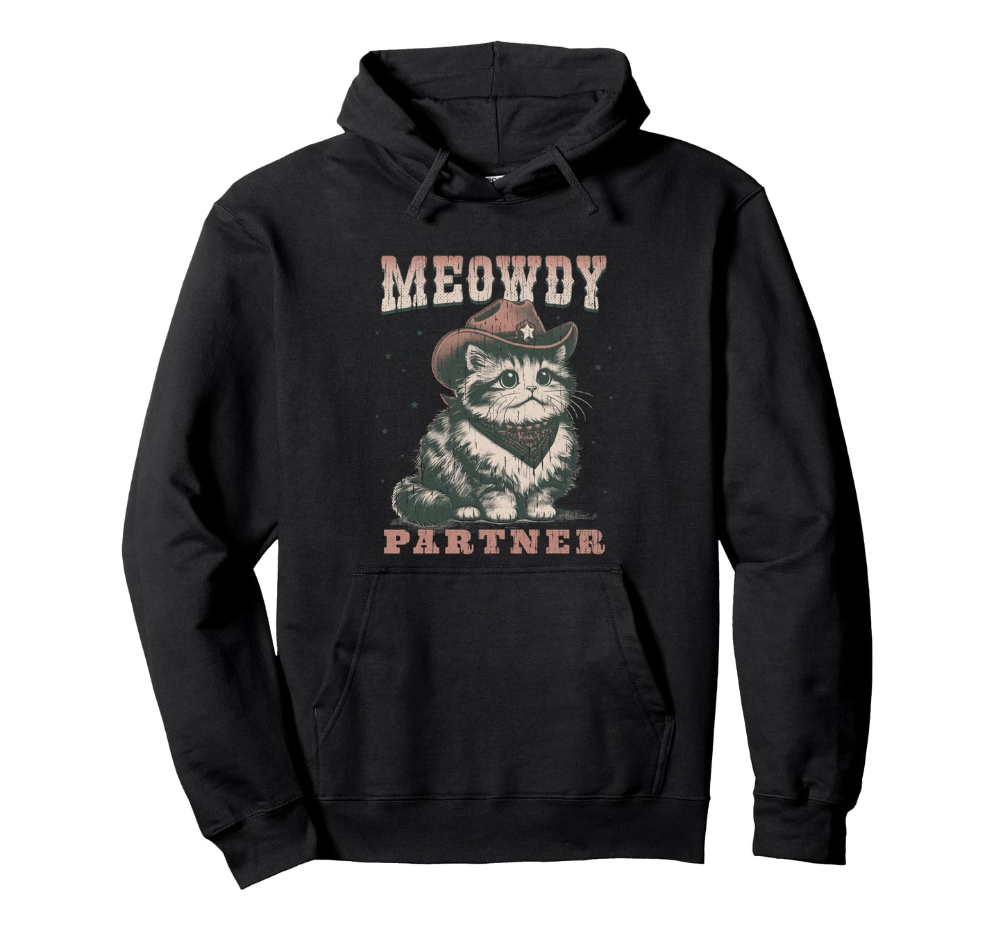 Meowdy Partner Funny Cowgirl Hoodie - Casual Everyday Wear Men Women - T-Shirt, Sweatshirt, Hoodie