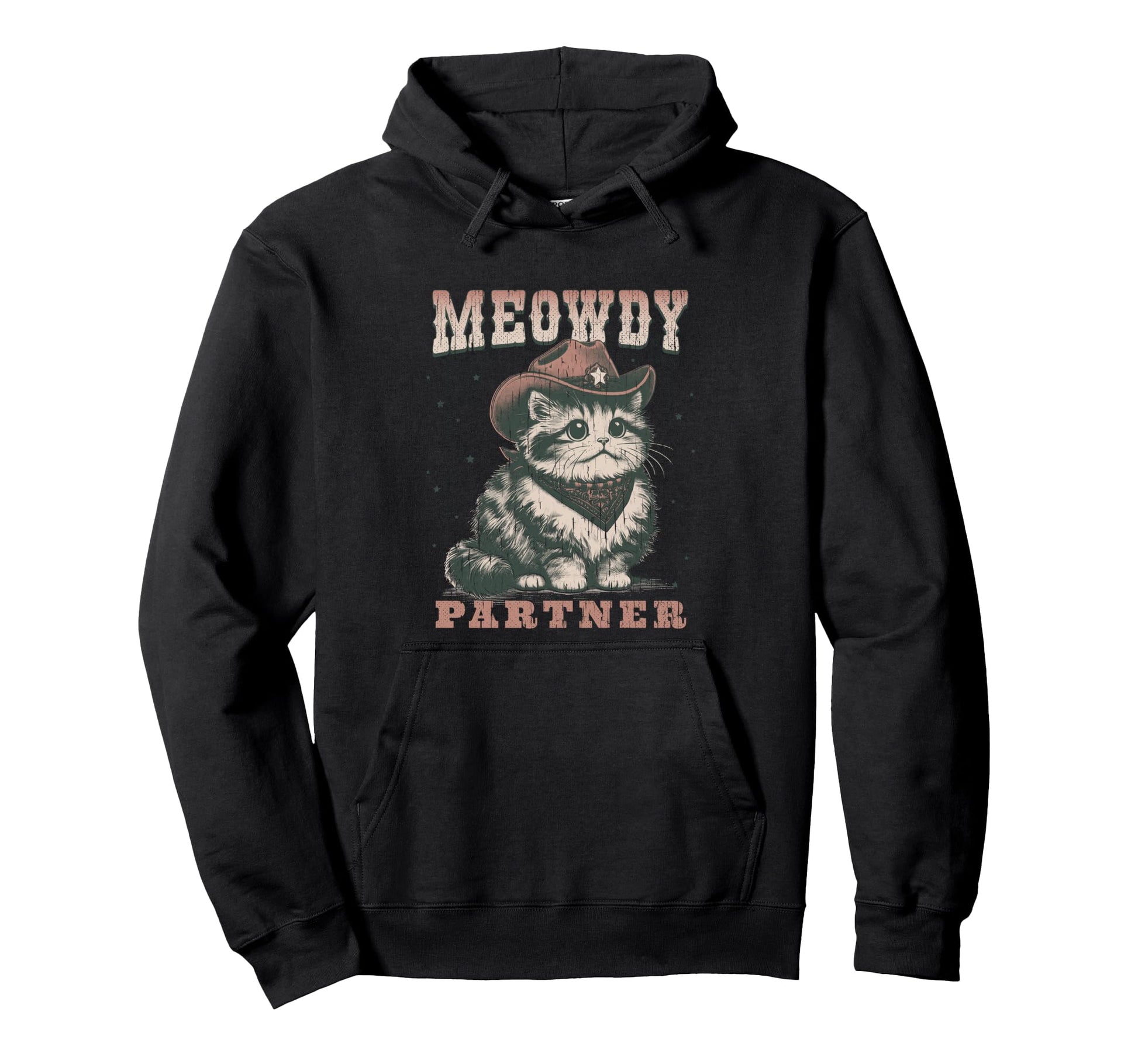 Meowdy Partner Funny Cowgirl Hoodie - Casual Everyday Wear Men Women - T-Shirt, Sweatshirt, Hoodie