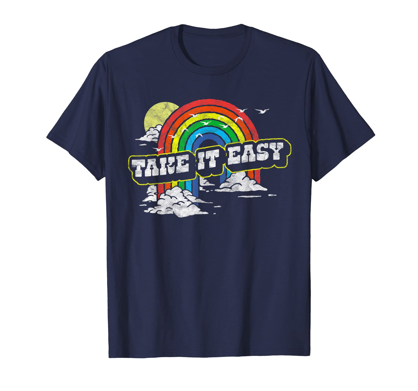 Take It Easy Eighties Rainbow T-Shirt - Minimalist Print for Adults - T-Shirt, Sweatshirt, Hoodie