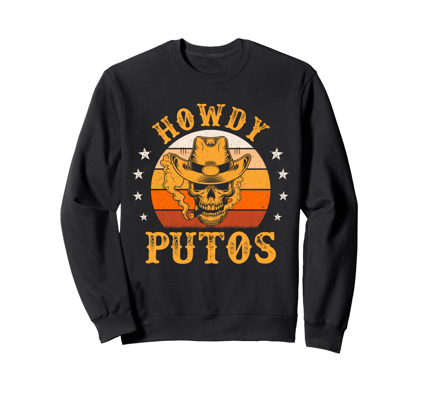 Howdy Putos Funny Western Cowboy Sweatshirt - Custom Art Print for Adults - T-Shirt, Sweatshirt, Hoodie