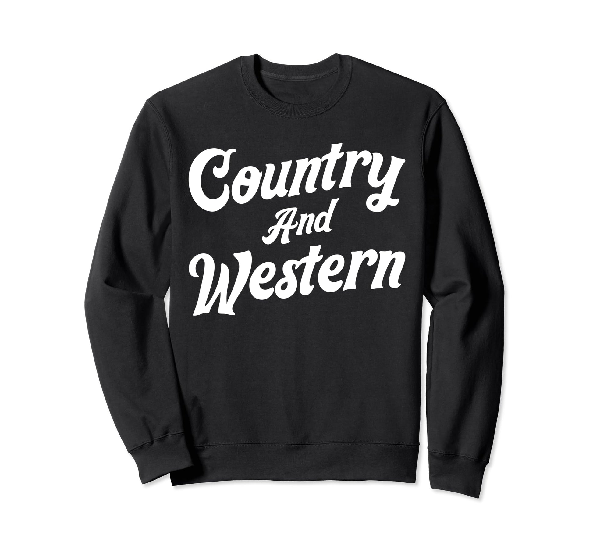 Country And Western Music Sweatshirt - Custom Art Print Men Women - T-Shirt, Sweatshirt, Hoodie