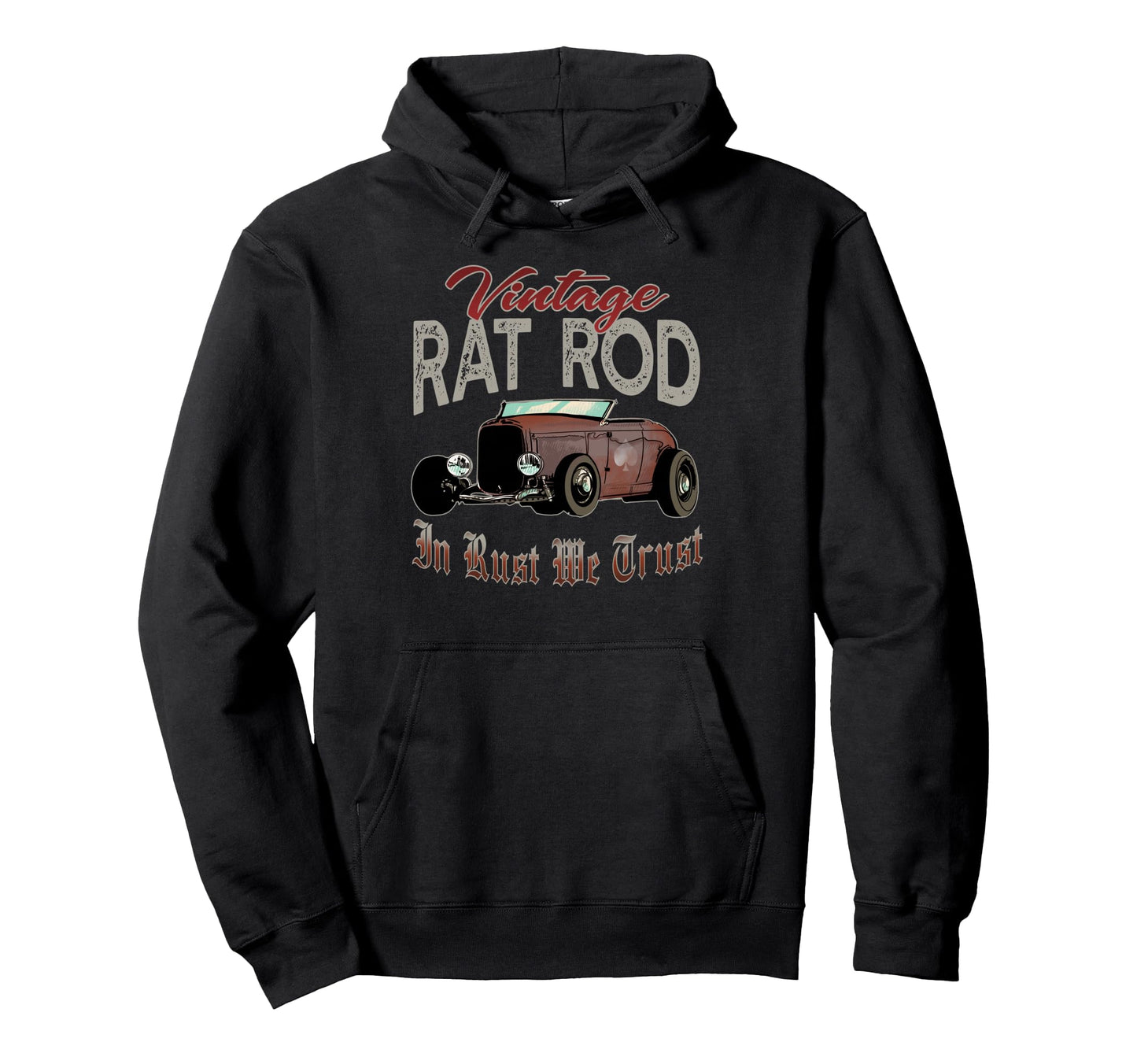 Rat Rod Rust We Trust Old Rusty Muscle Car Hoodie - Graphic Print Men Women - T-Shirt, Sweatshirt, Hoodie