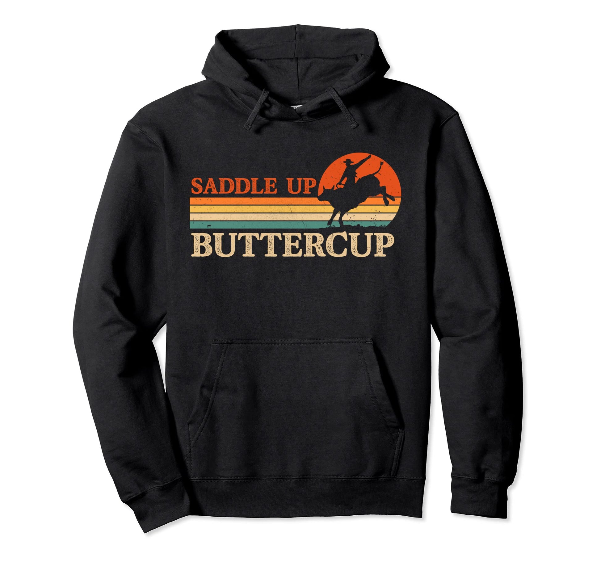 Saddle Up Buttercup Cowboy Riding Bull Hoodie - Novelty Apparel for Adults - T-Shirt, Sweatshirt, Hoodie