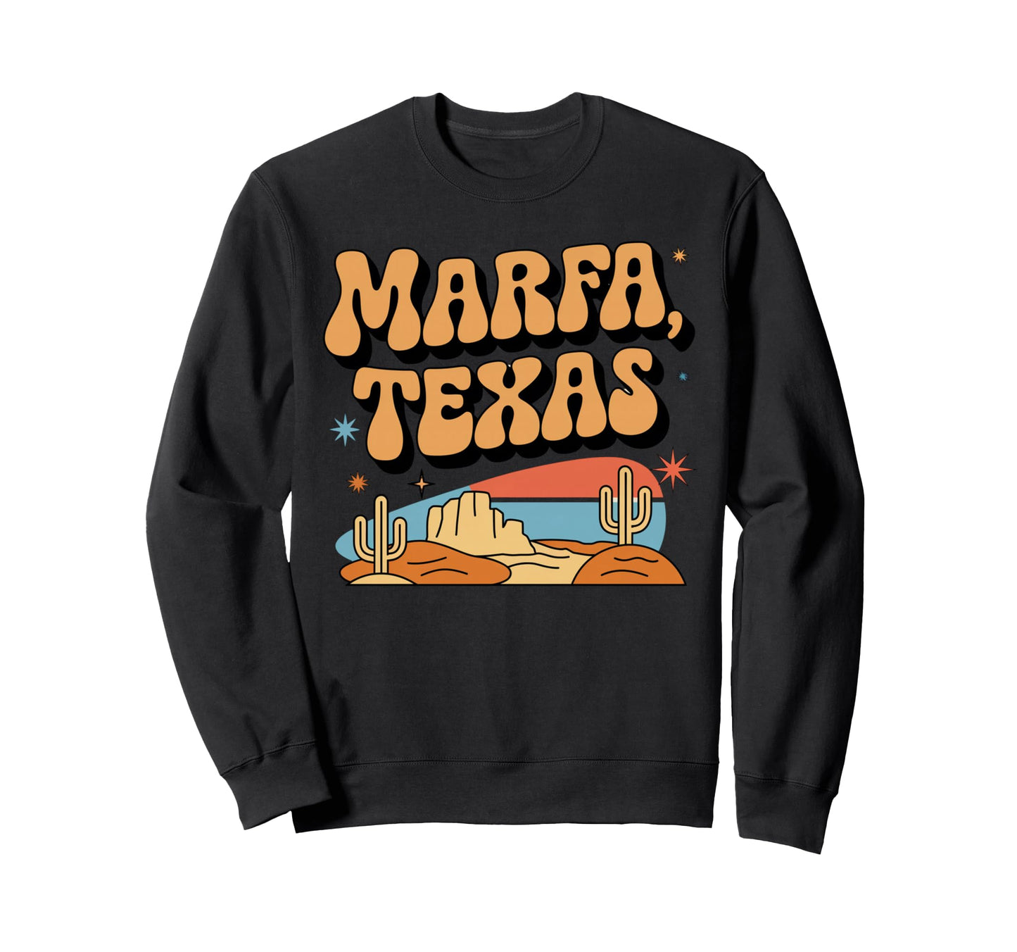 Marfa Texas Sunset Cactus Sweatshirt - Fun Novelty Design for Adults - T-Shirt, Sweatshirt, Hoodie