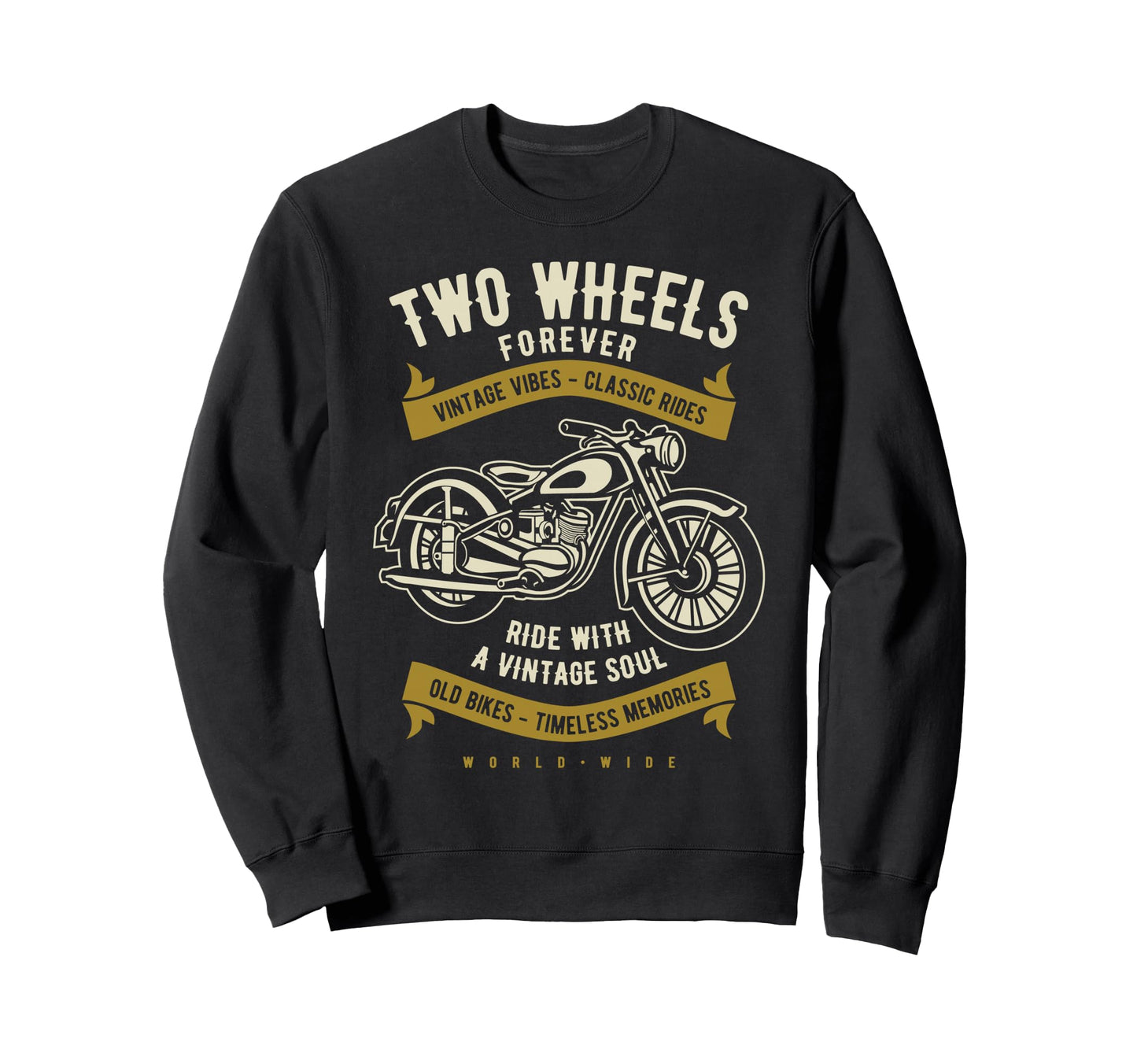 Two Wheels Forever Motorcycle Sweatshirt - Fun Novelty Design for Adults - T-Shirt, Sweatshirt, Hoodie