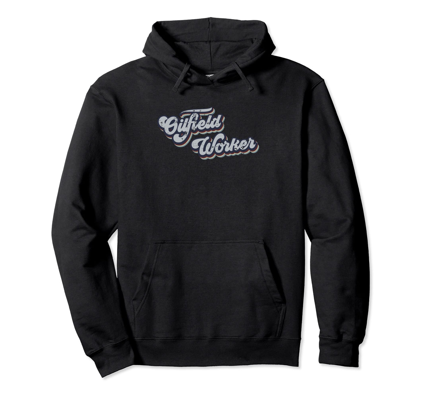 Oilfield Worker Distressed Rainbow Gift Hoodie - Trendy Graphic Men Women - T-Shirt, Sweatshirt, Hoodie