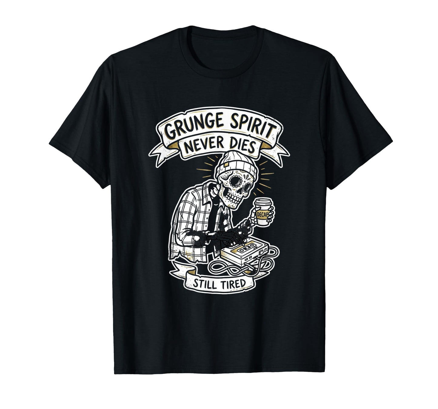 Grunge Spirit Never Dies Still Tired T-Shirt - Unique Graphic Men Women - T-Shirt, Sweatshirt, Hoodie