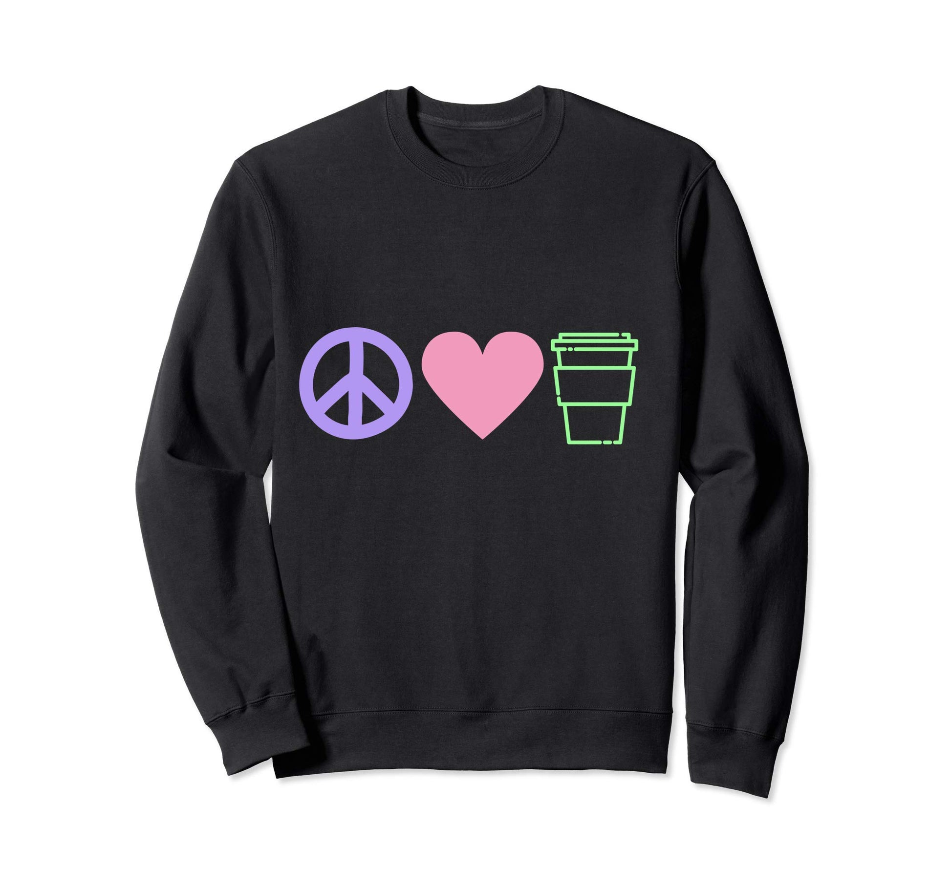 Peace Love Coffee Sweatshirt - Unique Graphic Unisex - T-Shirt, Sweatshirt, Hoodie