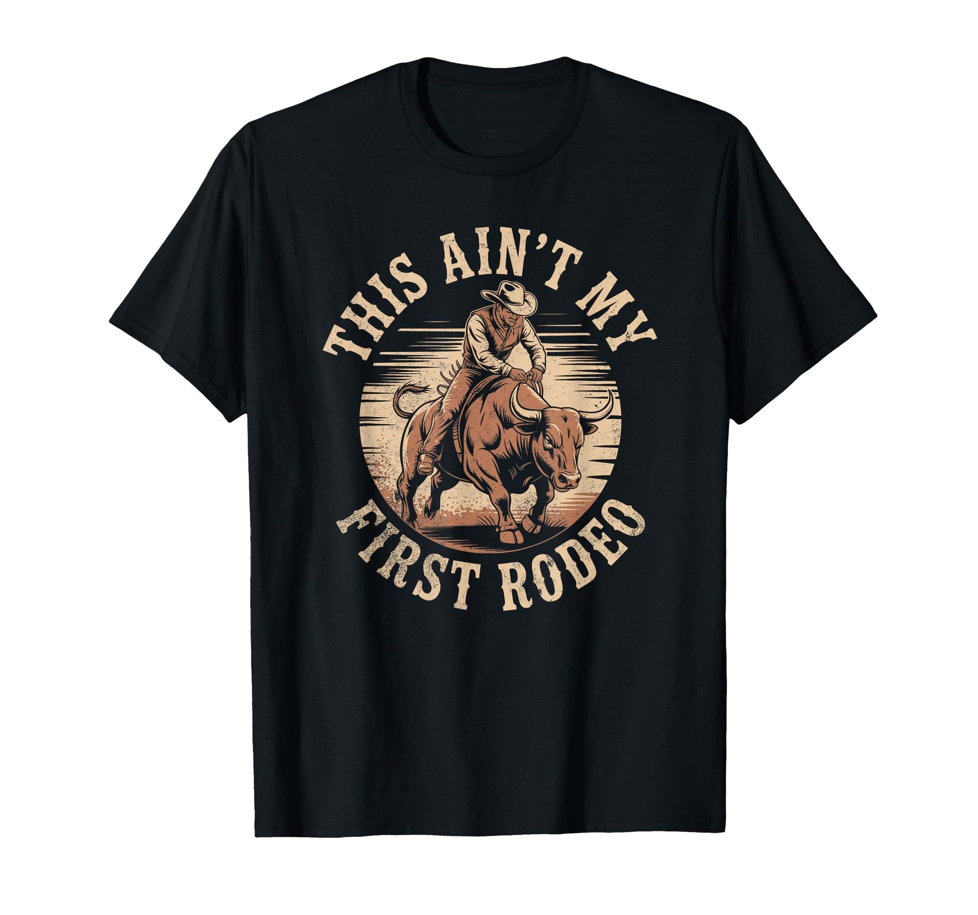 This Aint My First Rodeo Cowboy Holler T-Shirt - Custom Art Print Men Women - T-Shirt, Sweatshirt, Hoodie