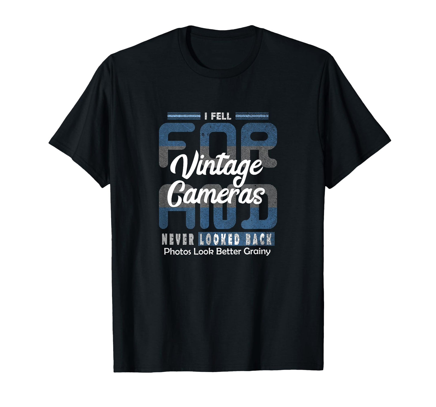 I Fell Cameras Quirky Love Pun T-Shirt - Aesthetic Graphic for Adults - T-Shirt, Sweatshirt, Hoodie