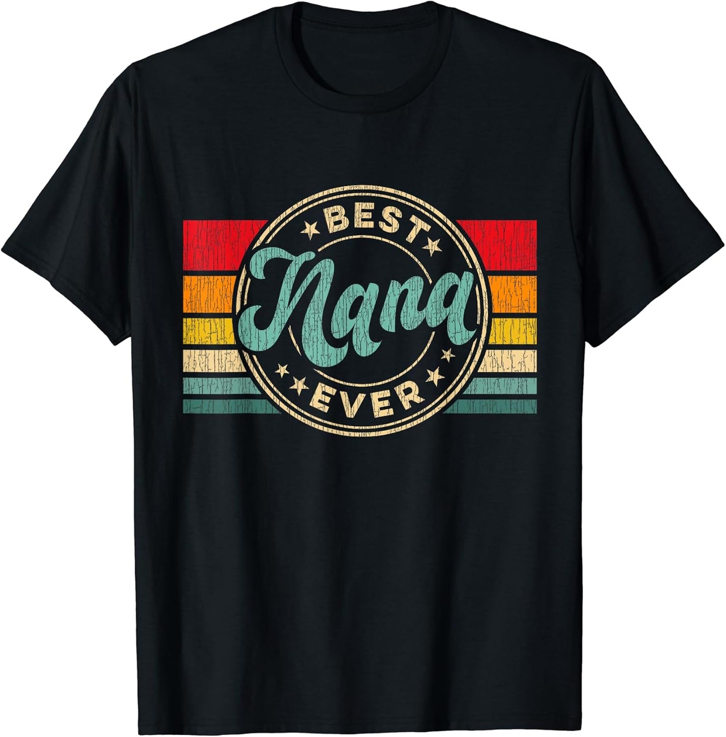 Best Nana Ever Birthday Mothers Day - Adult & Kids T-Shirts, Sweatshirts & Hoodies apparel design preview 1