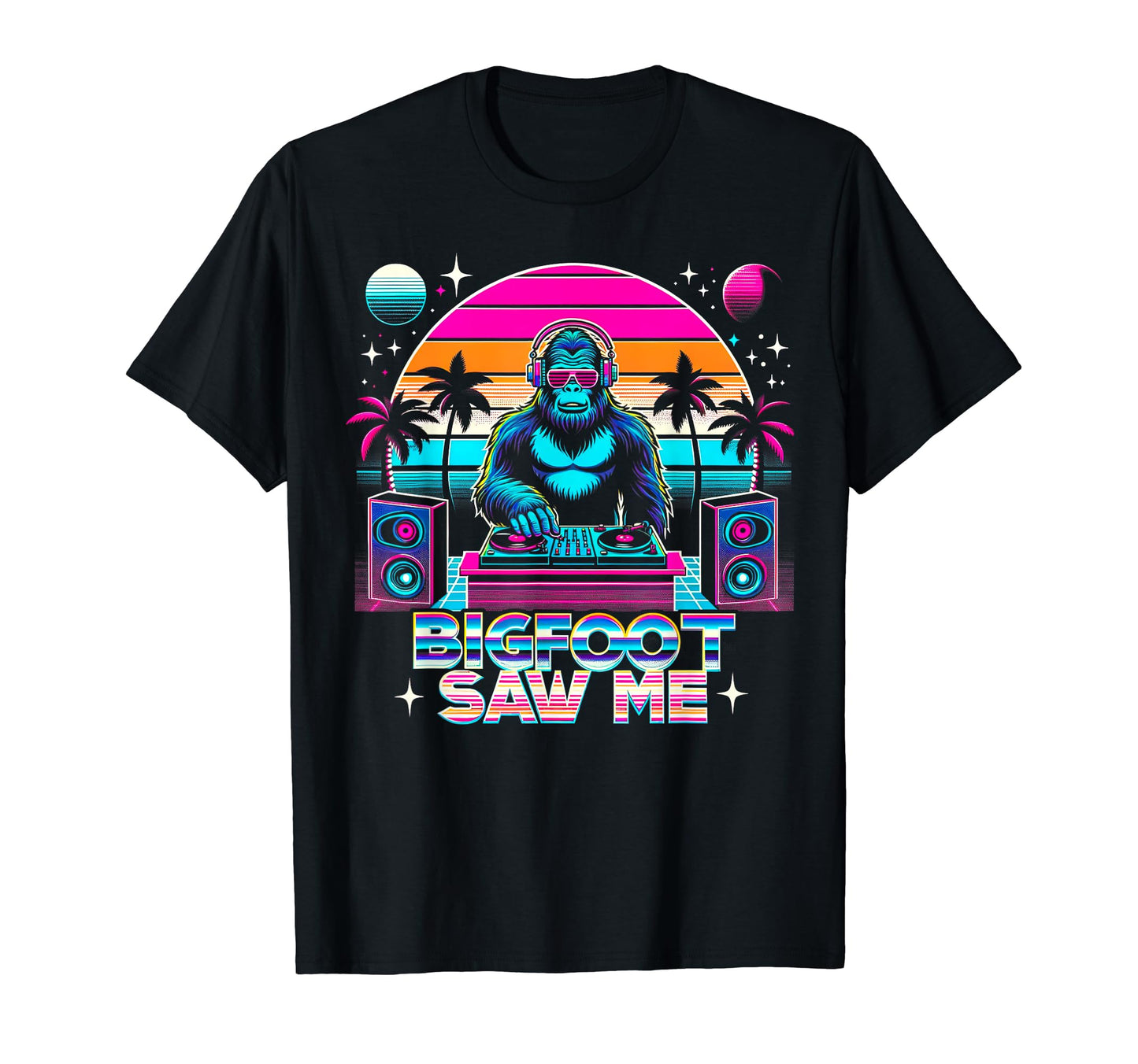 Bigfoot Saw Me But Nobody Believes Him T-Shirt - Unique Graphic Men Women - T-Shirt, Sweatshirt, Hoodie