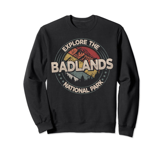 Badlands National Park Us Sweatshirt - Fun Novelty Design for Adults - T-Shirt, Sweatshirt, Hoodie