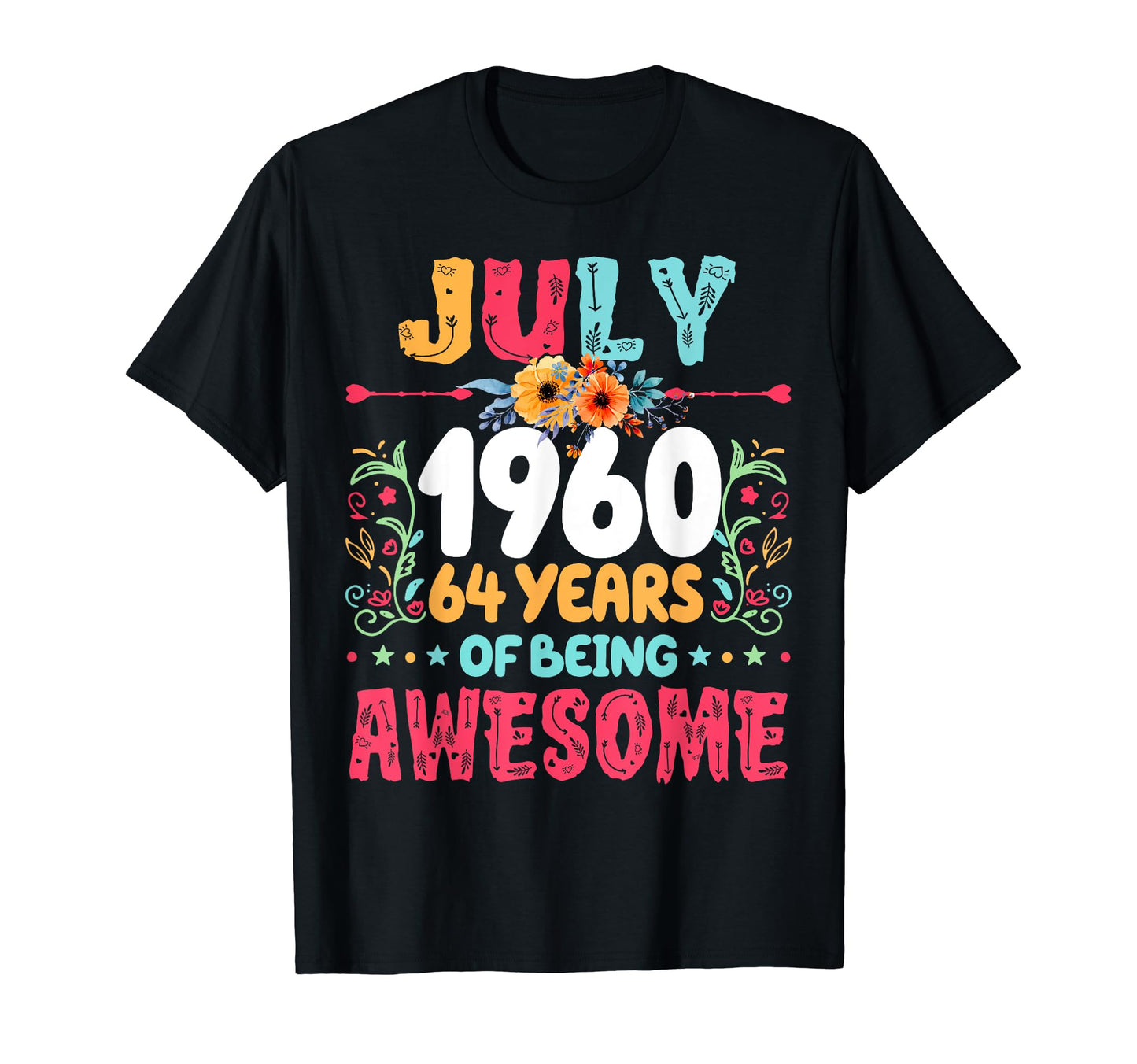 Since July 1960 64 Years Being Awesome T-Shirt - Trendy Graphic Men Women - T-Shirt, Sweatshirt, Hoodie