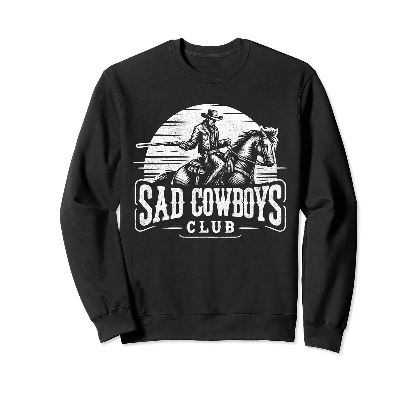 Sad Cowboys Club Sad Country Music Sweatshirt - Unique Graphic for Adults - T-Shirt, Sweatshirt, Hoodie