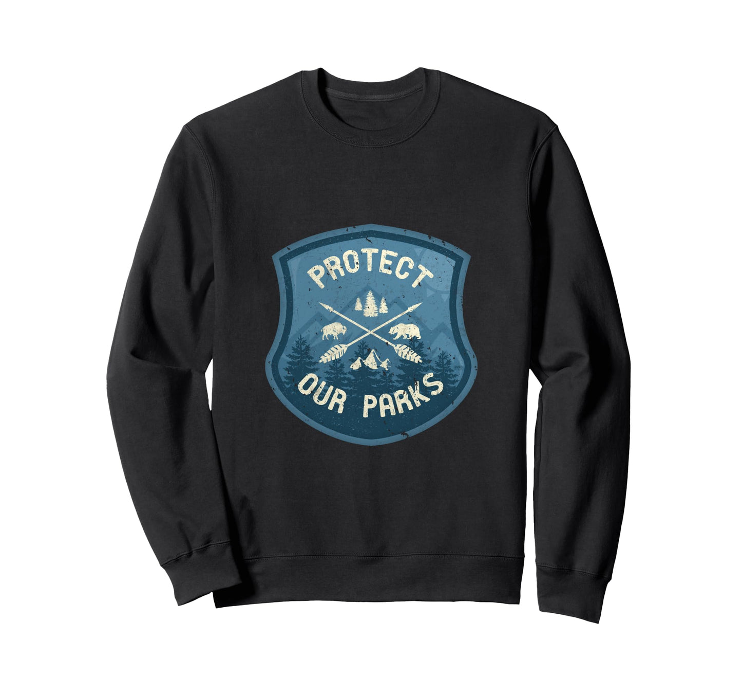 Protect Our Parks National Parks Sweatshirt - Novelty Apparel for Adults - T-Shirt, Sweatshirt, Hoodie
