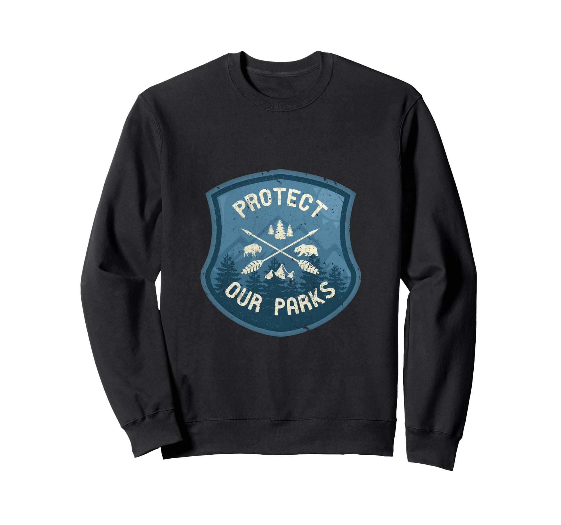 Protect Our Parks National Parks Sweatshirt - Novelty Apparel for Adults - T-Shirt, Sweatshirt, Hoodie