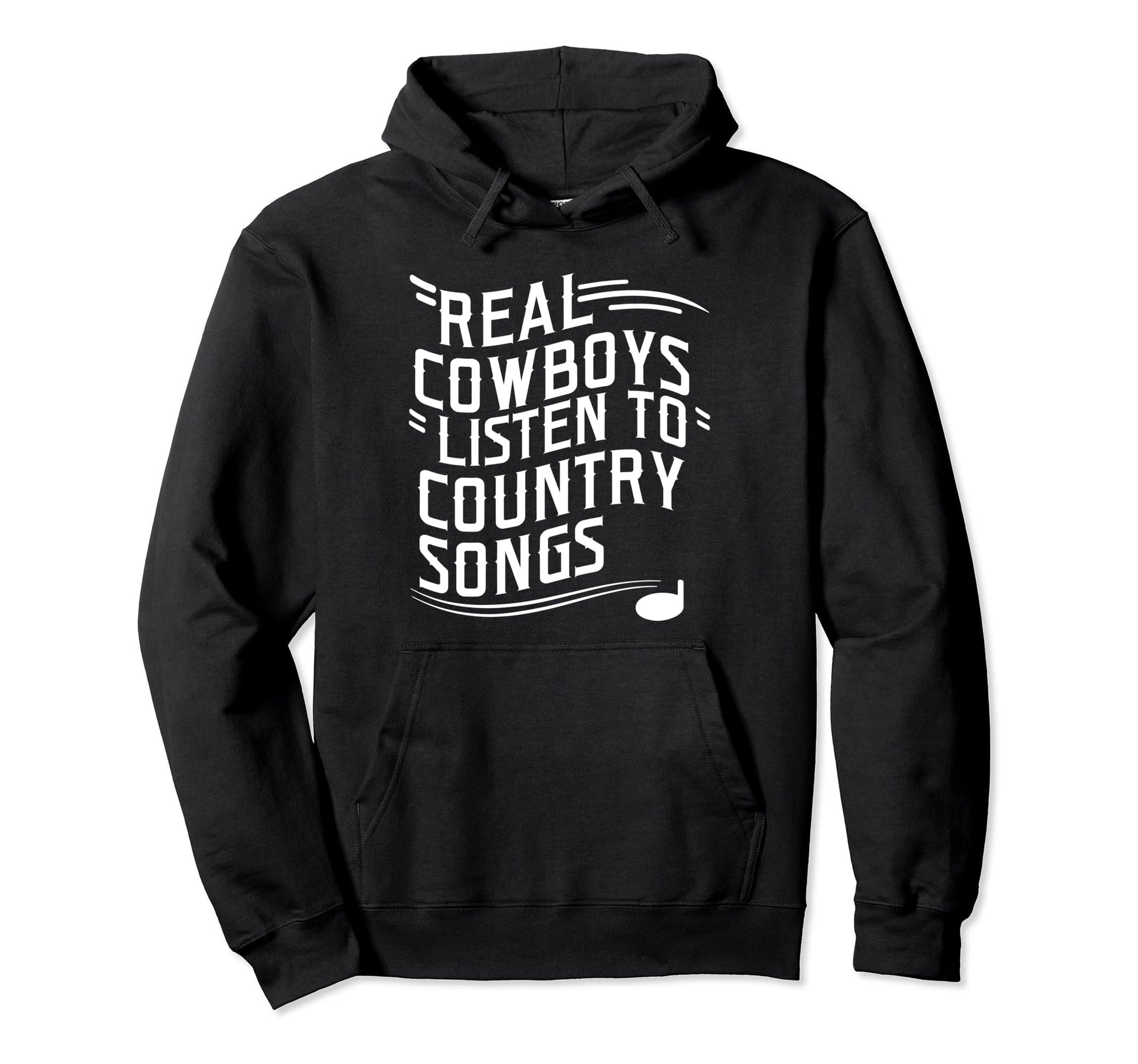 Funny Cowboy Sayings Country Music Lover Hoodie - Trendy Graphic Men Women - T-Shirt, Sweatshirt, Hoodie