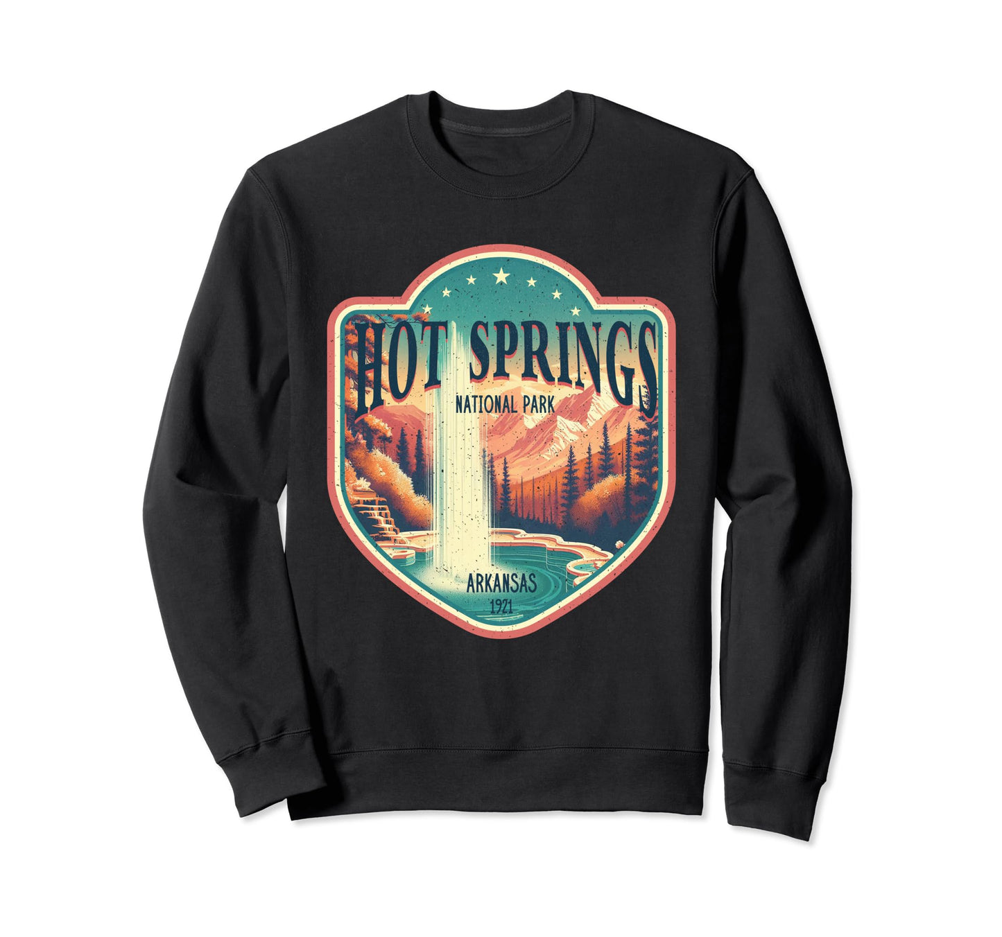 Hot Springs National Park Arkansas Sweatshirt - Novelty Apparel Men Women - T-Shirt, Sweatshirt, Hoodie