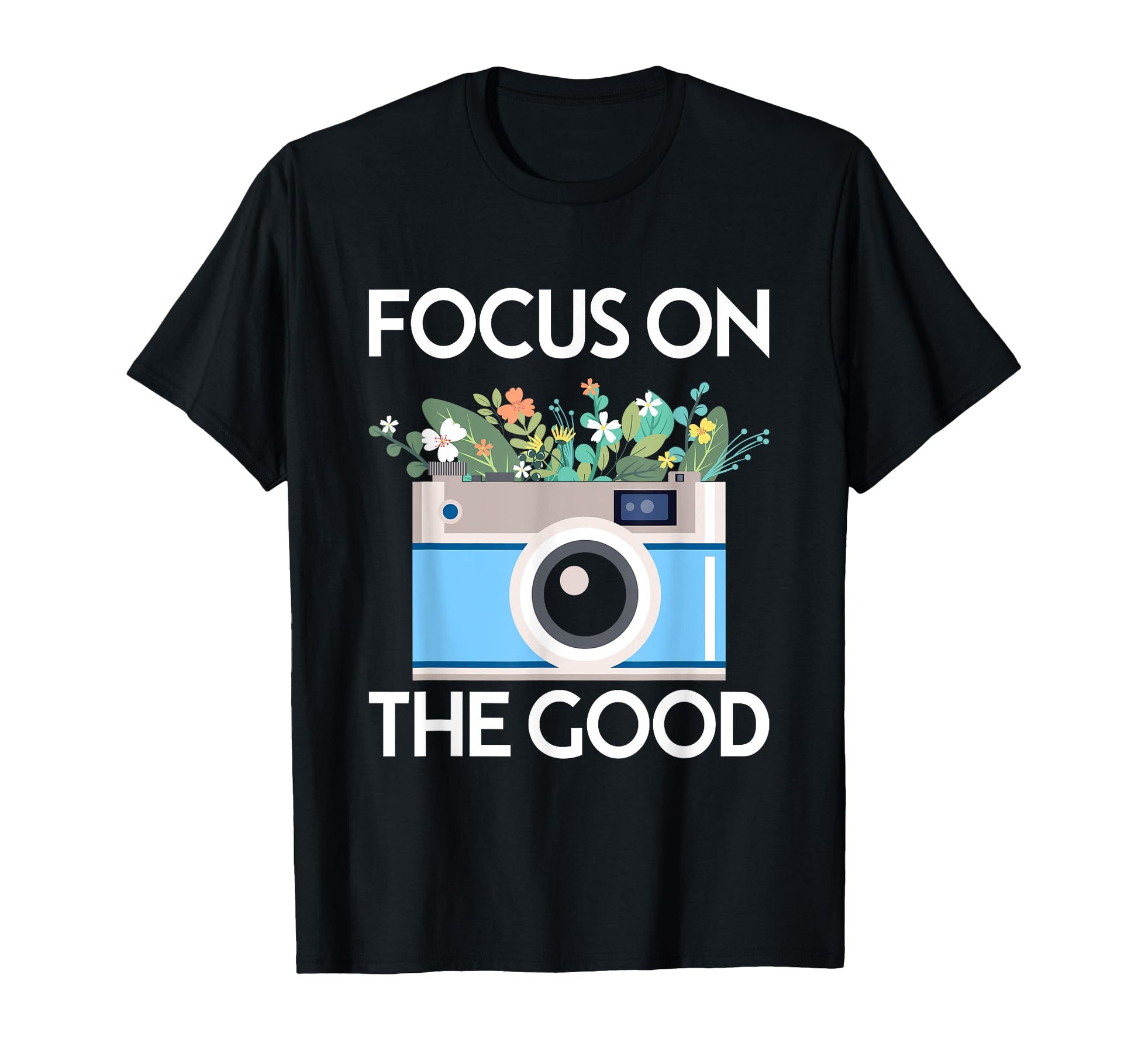 Focus Good Camera Flower Wildflowers T-Shirt - Aesthetic Graphic for Adults - T-Shirt, Sweatshirt, Hoodie